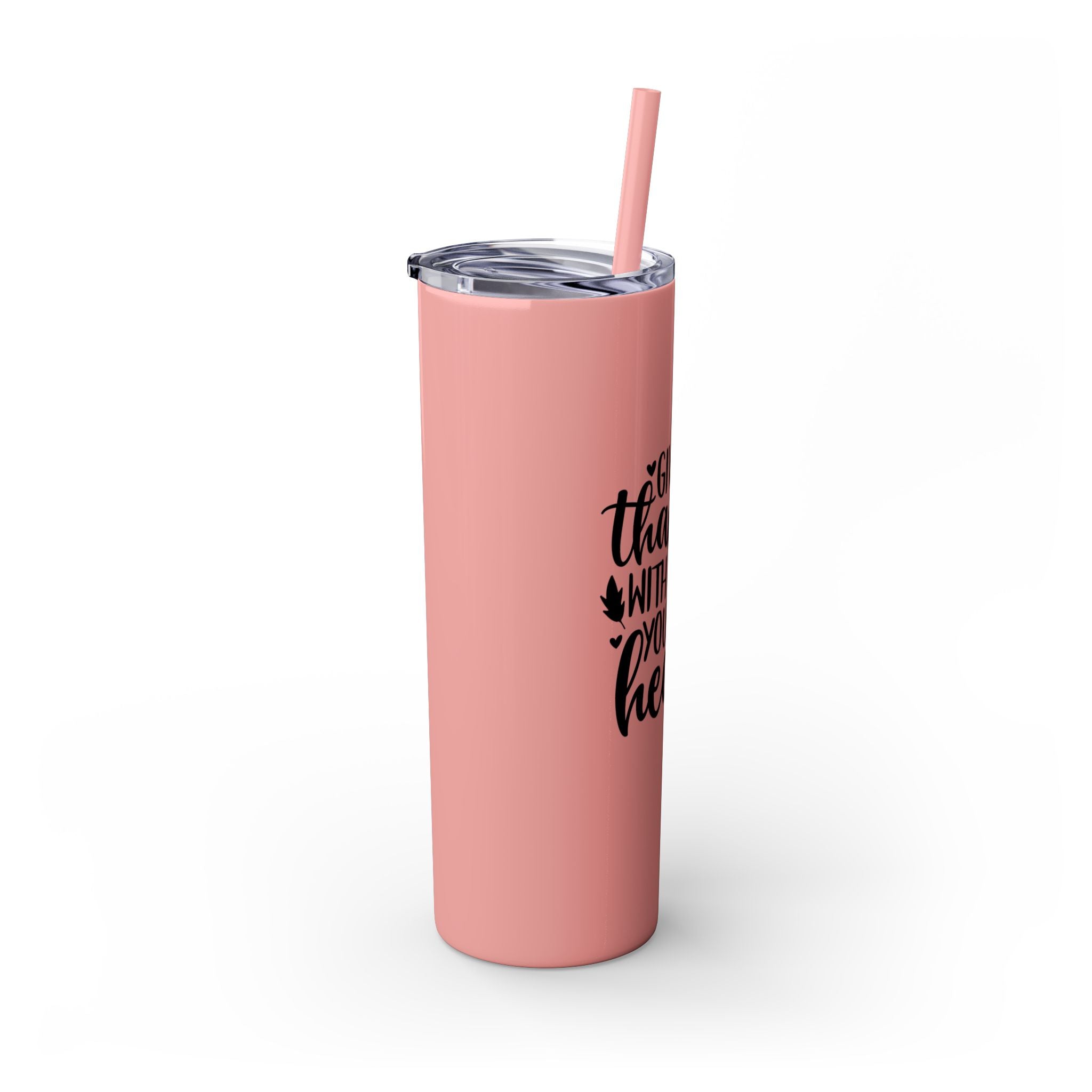 Give Thanks... Skinny Insulated Tumbler with Straw 20oz