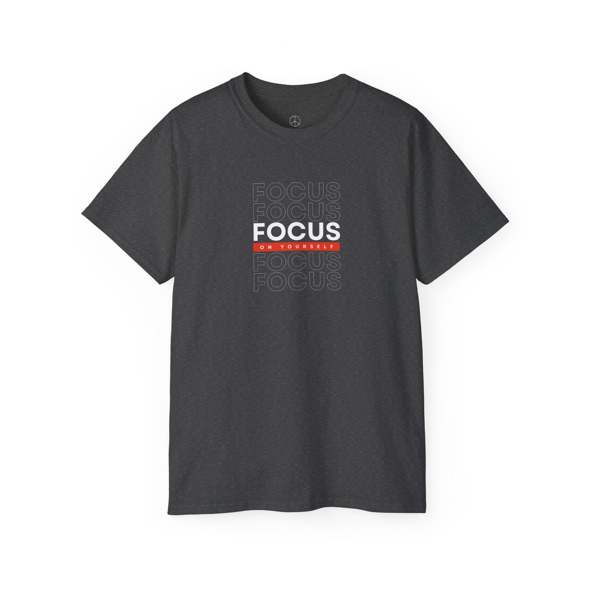 'Focus on Yourself' Tee Shirt