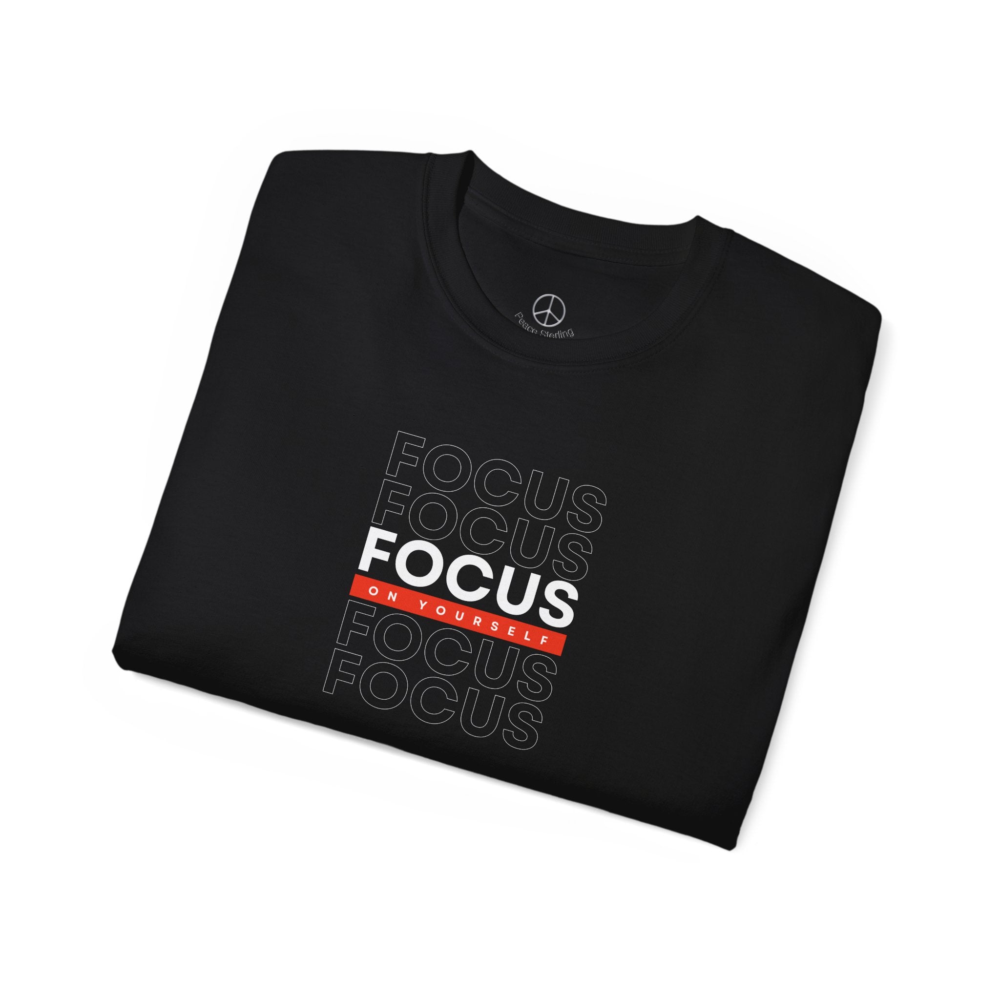 'Focus on Yourself' Tee Shirt