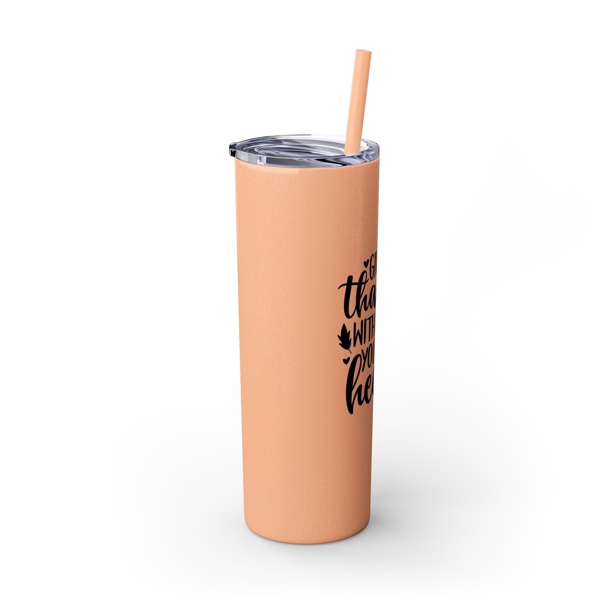 Give Thanks... Skinny Insulated Tumbler with Straw 20oz