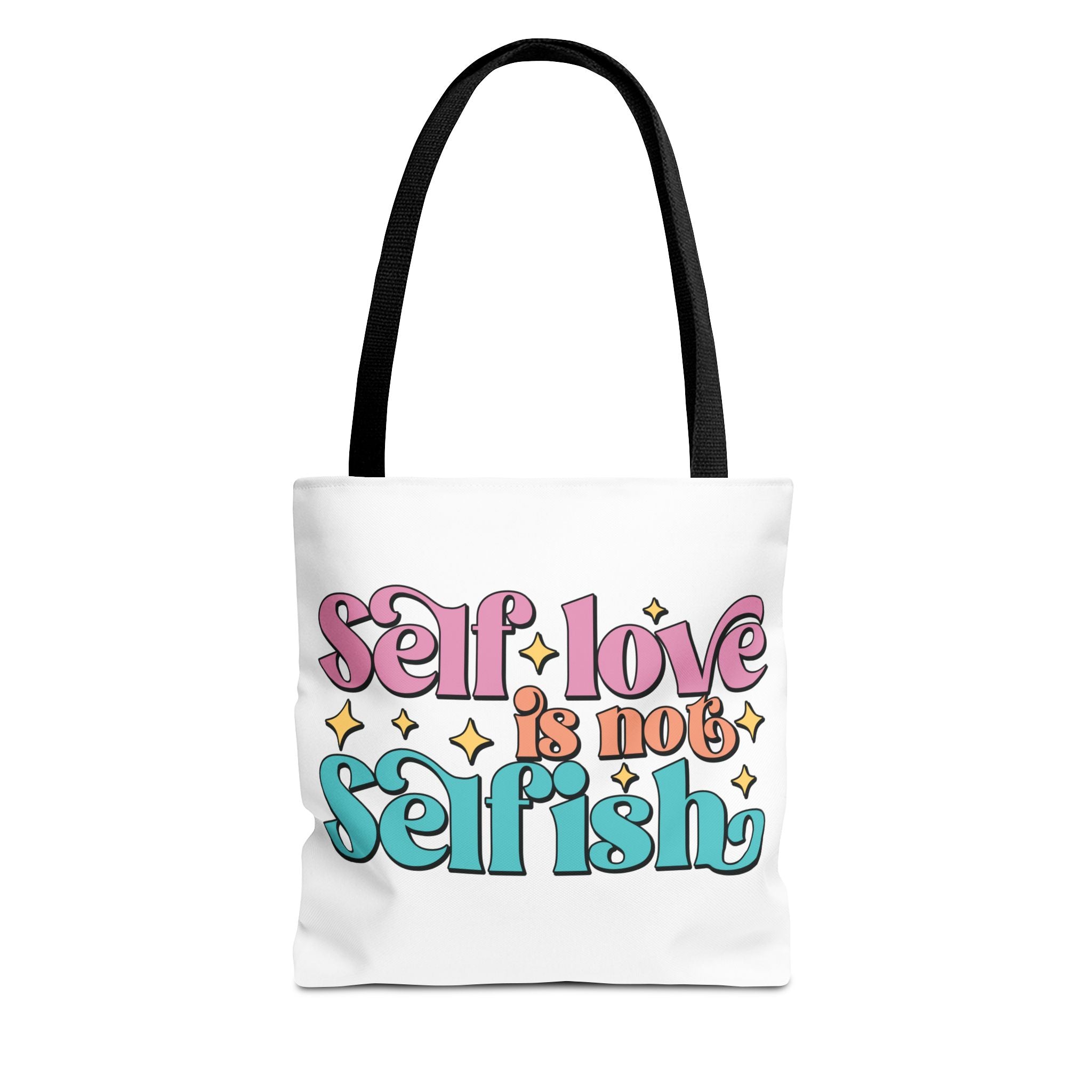 Tote Bag - Self Love Is Not Selfish