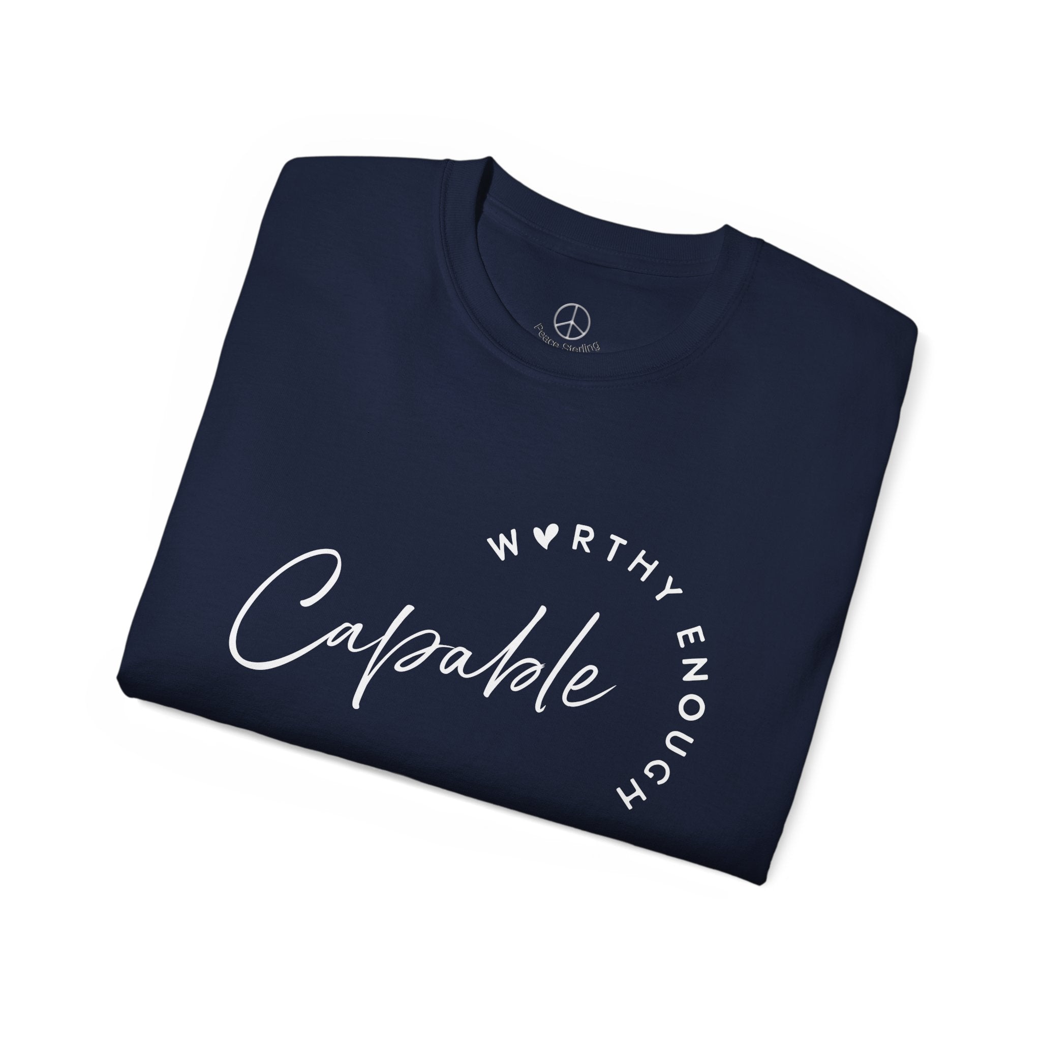 Capable & Worthy T-Shirt