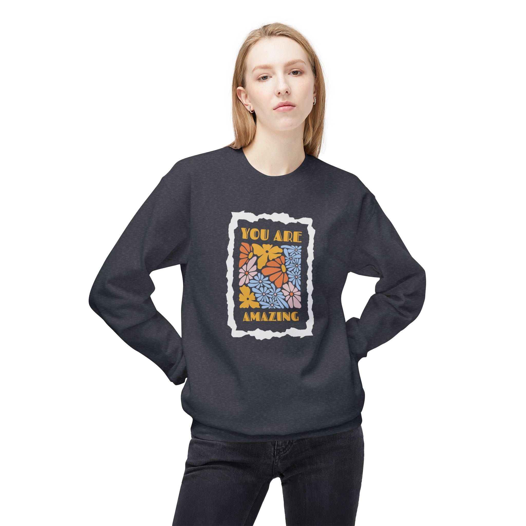 You Are Amazing Floral Crewneck Sweatshirt