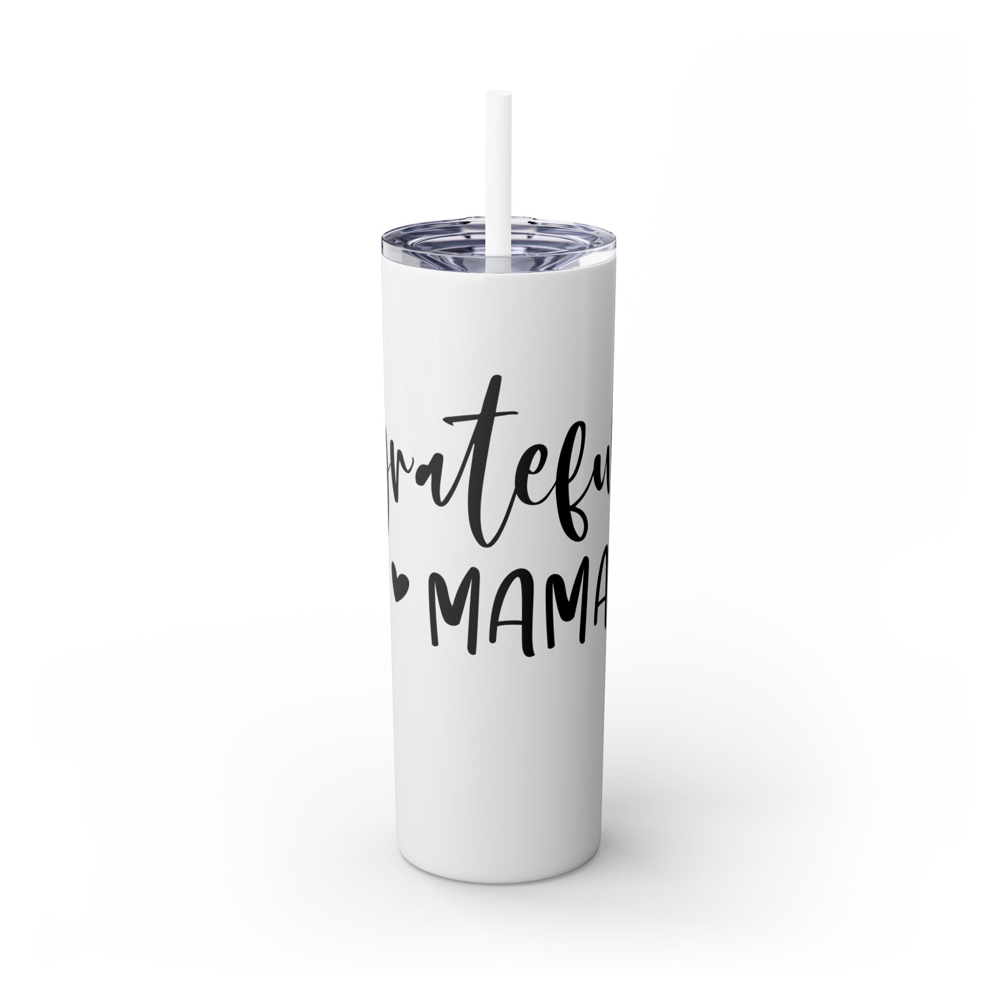 Grateful Mama Insulated Stainless Skinny Tumbler with Straw, 20oz