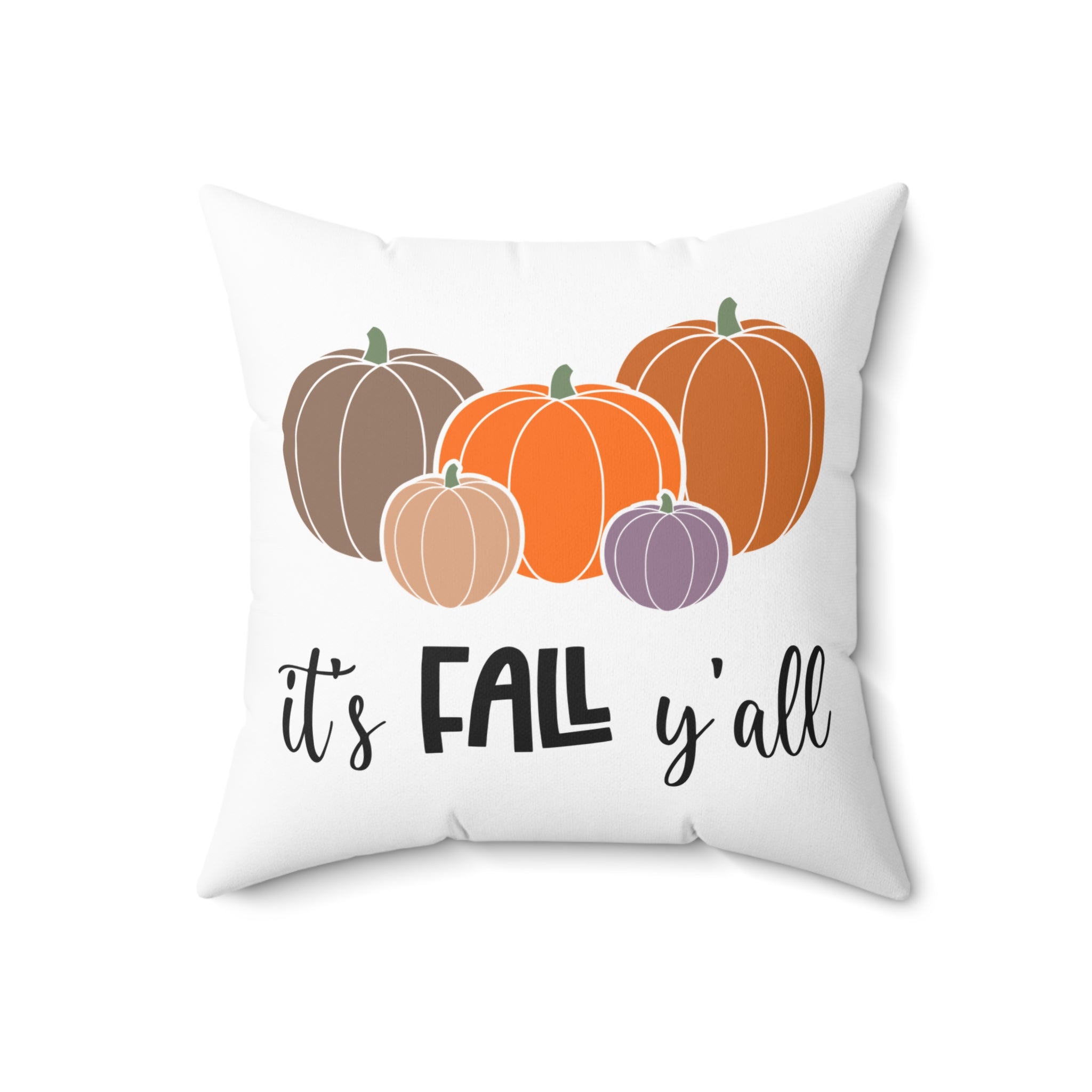 It's fall y'all Square Pillow
