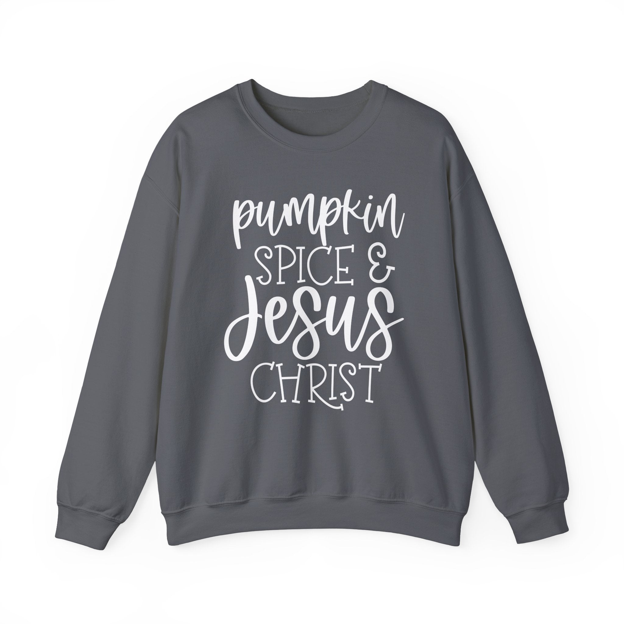 Pumpkin Spice & Jesus Christ Crewneck Sweatshirt