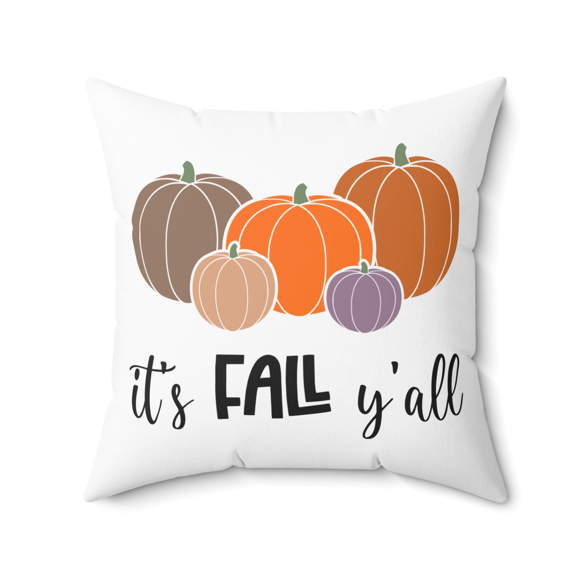 It's fall y'all Square Pillow