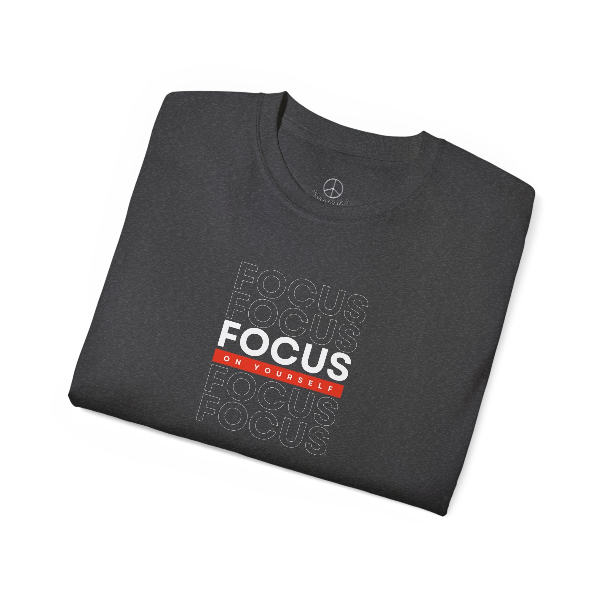 'Focus on Yourself' Tee Shirt