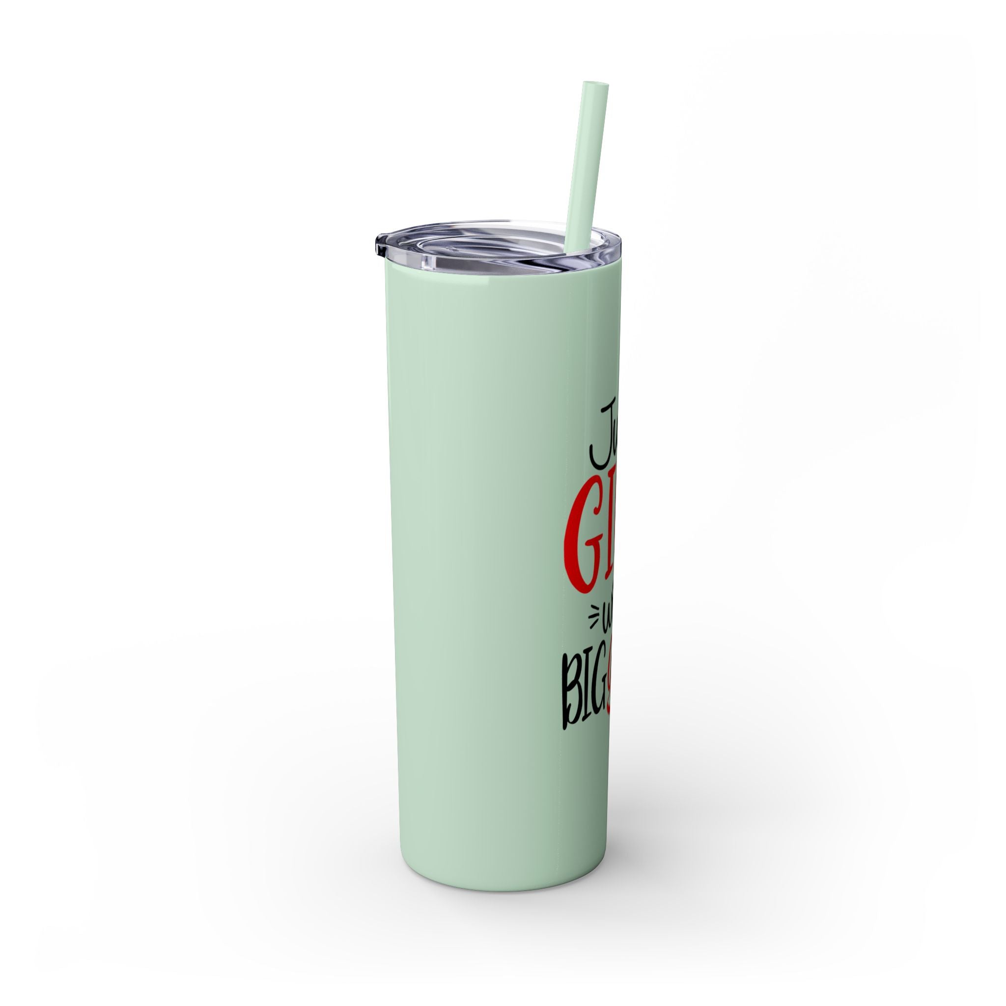 Just A Girl ...Tumbler with Straw