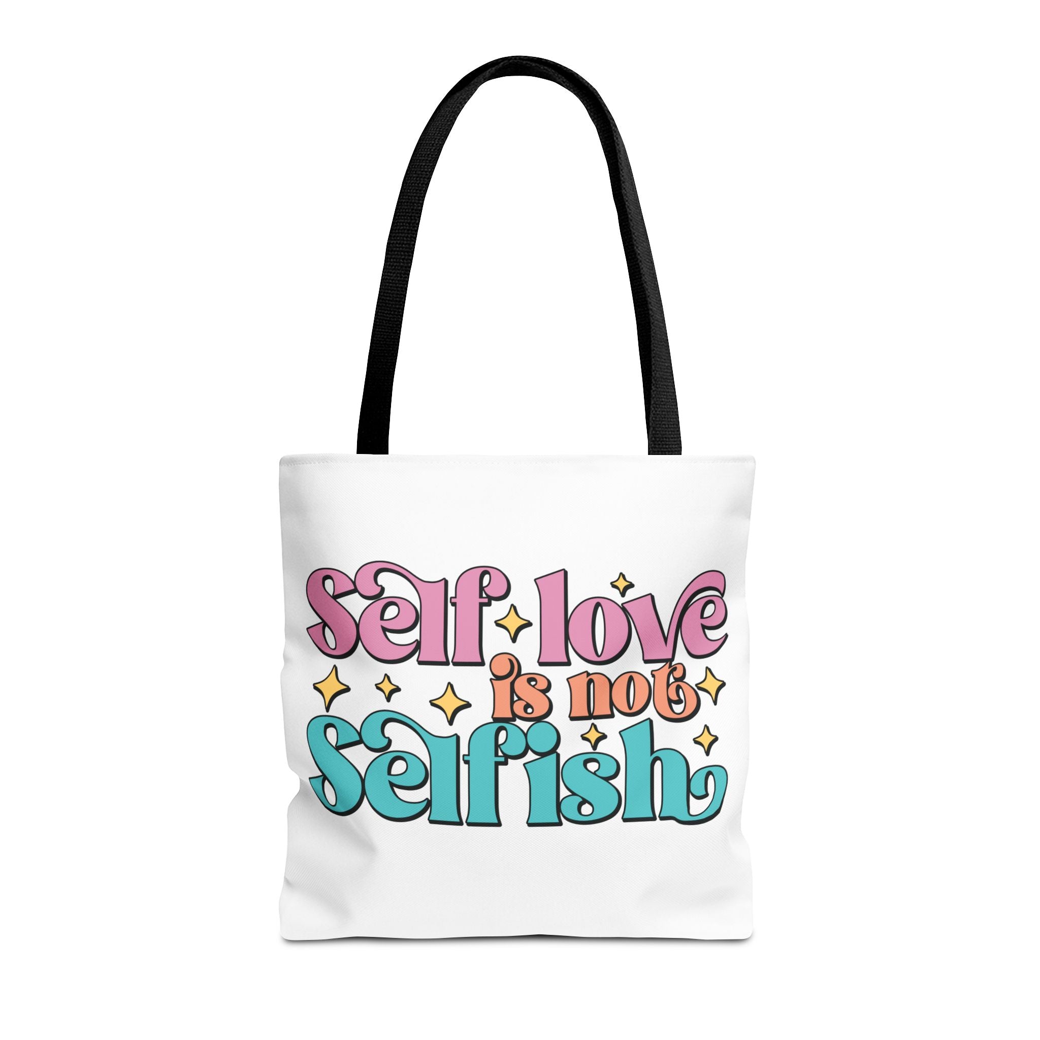 Tote Bag - Self Love Is Not Selfish