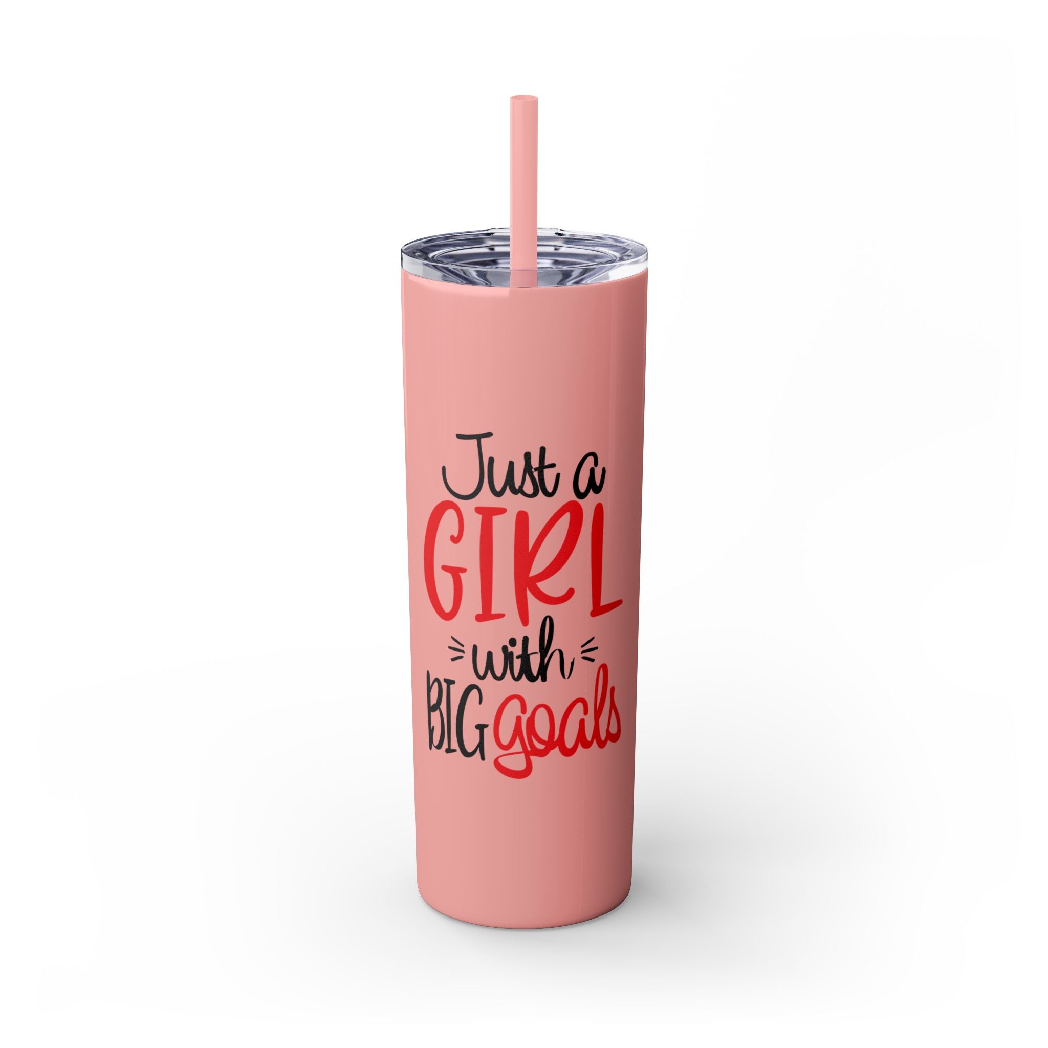 Just A Girl ...Tumbler with Straw