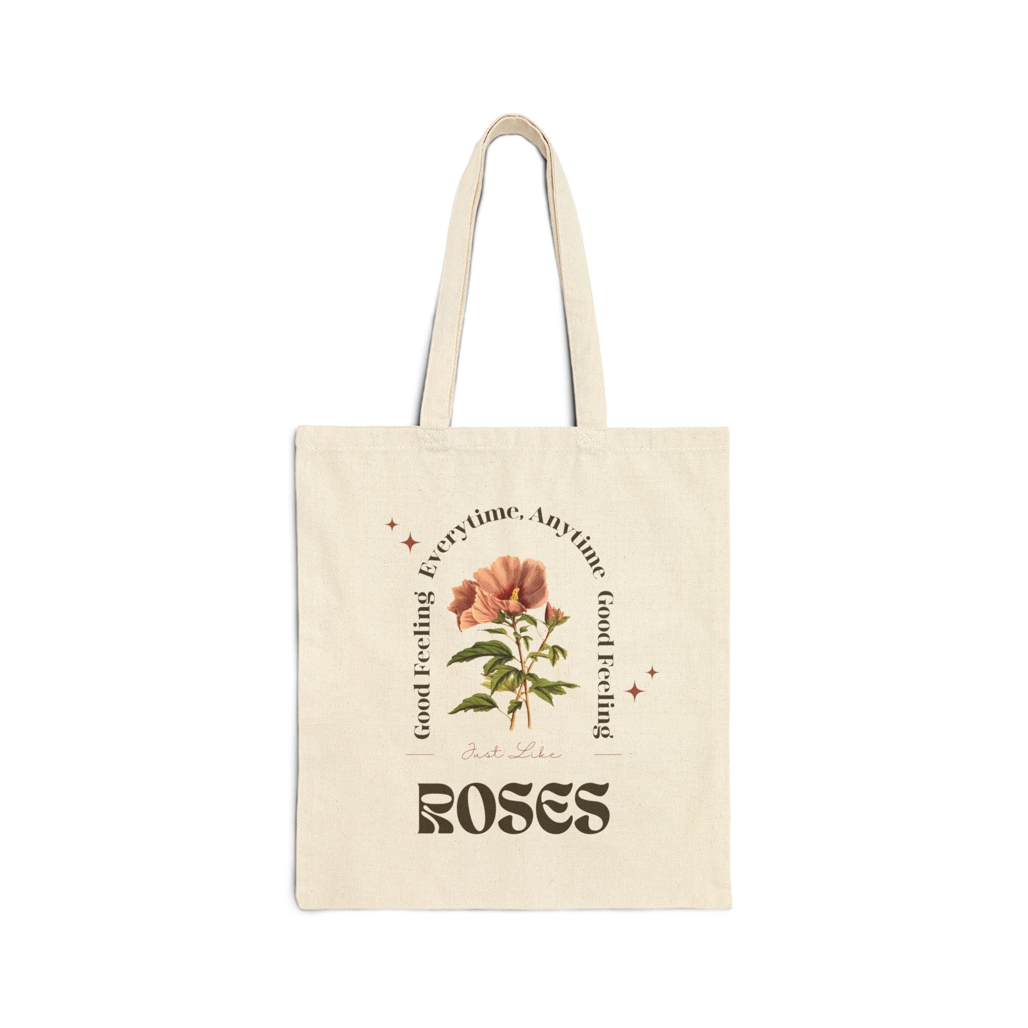 Canvas Tote Bag - Feeling Good Just like Roses Design