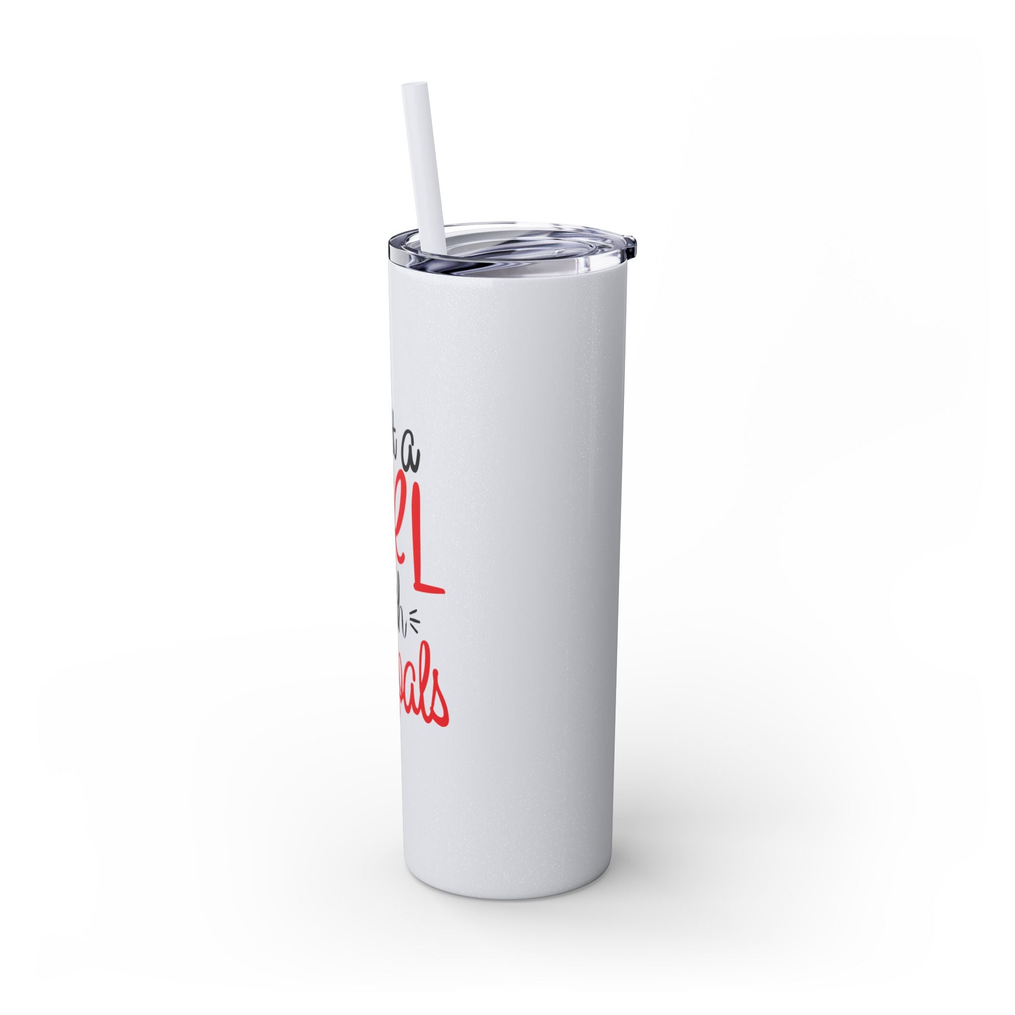 Just A Girl ...Tumbler with Straw