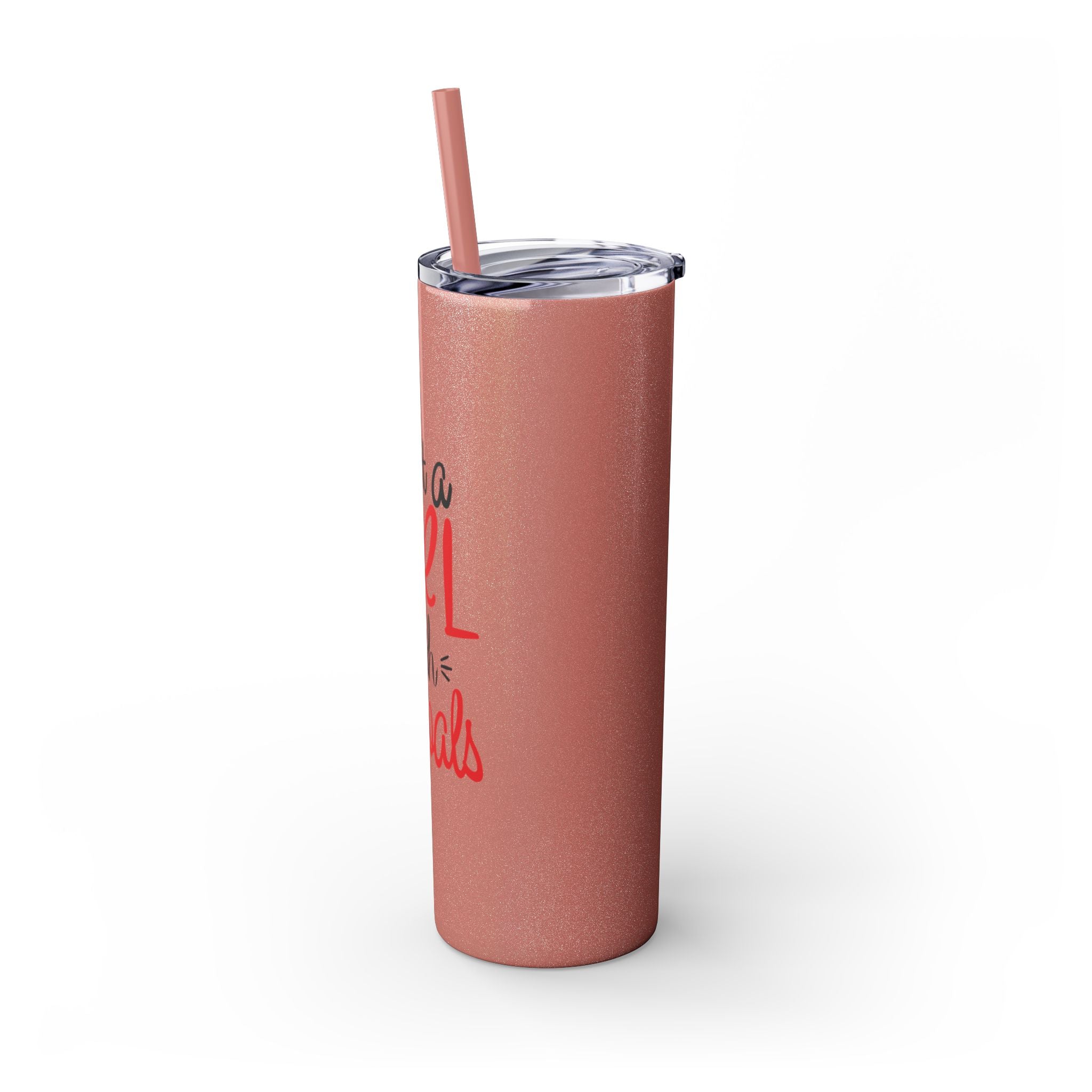 Just A Girl ...Tumbler with Straw