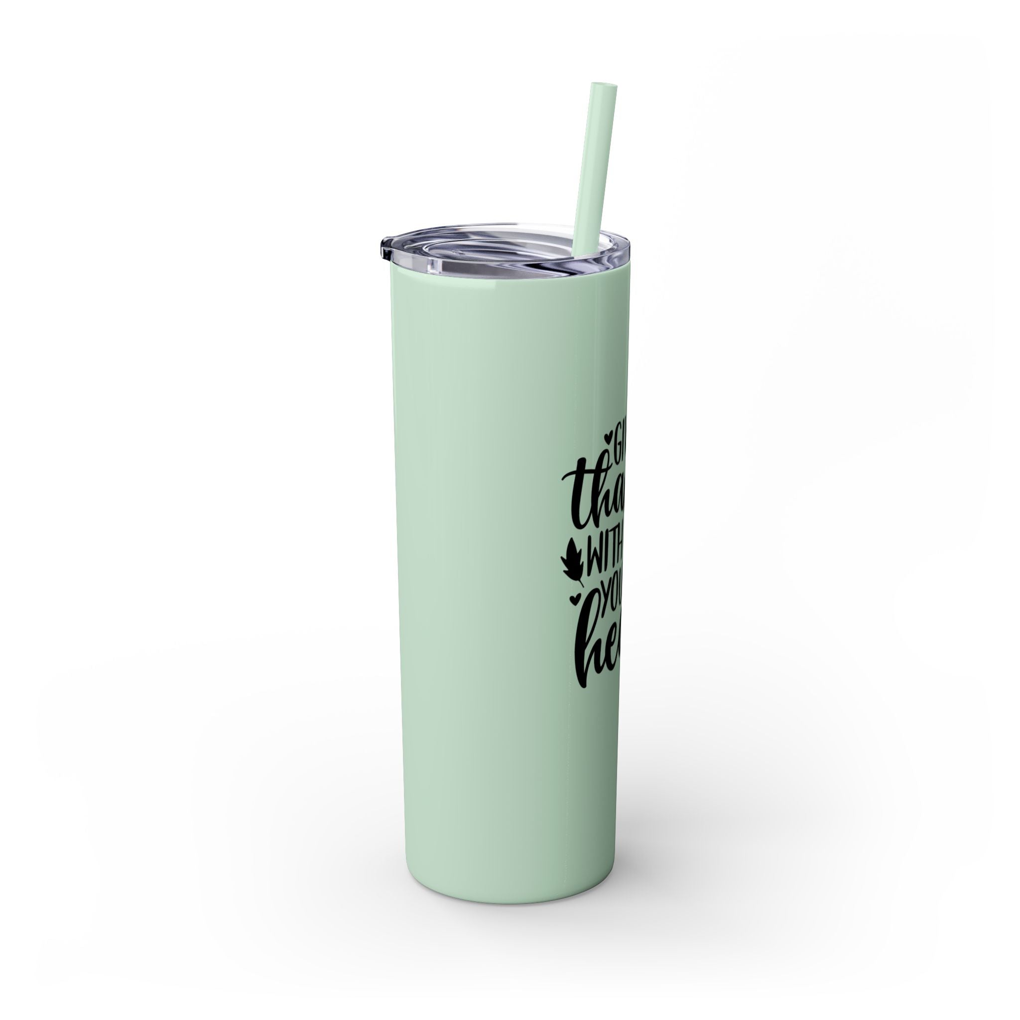 Give Thanks... Skinny Insulated Tumbler with Straw 20oz