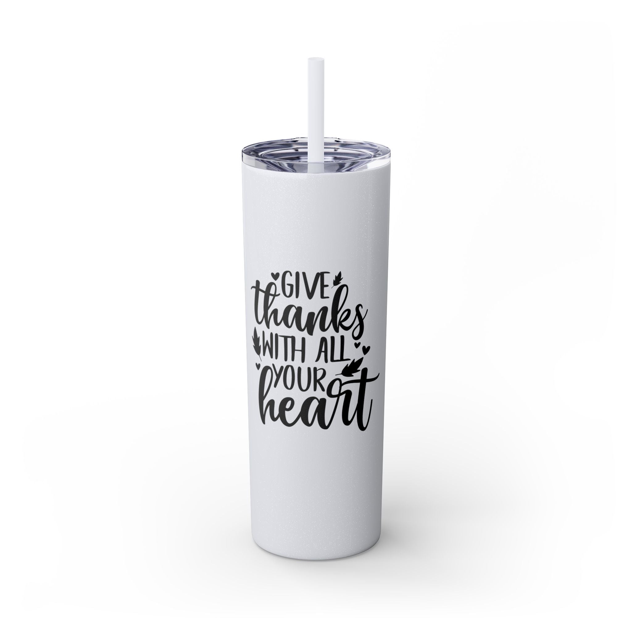 Give Thanks... Skinny Insulated Tumbler with Straw 20oz