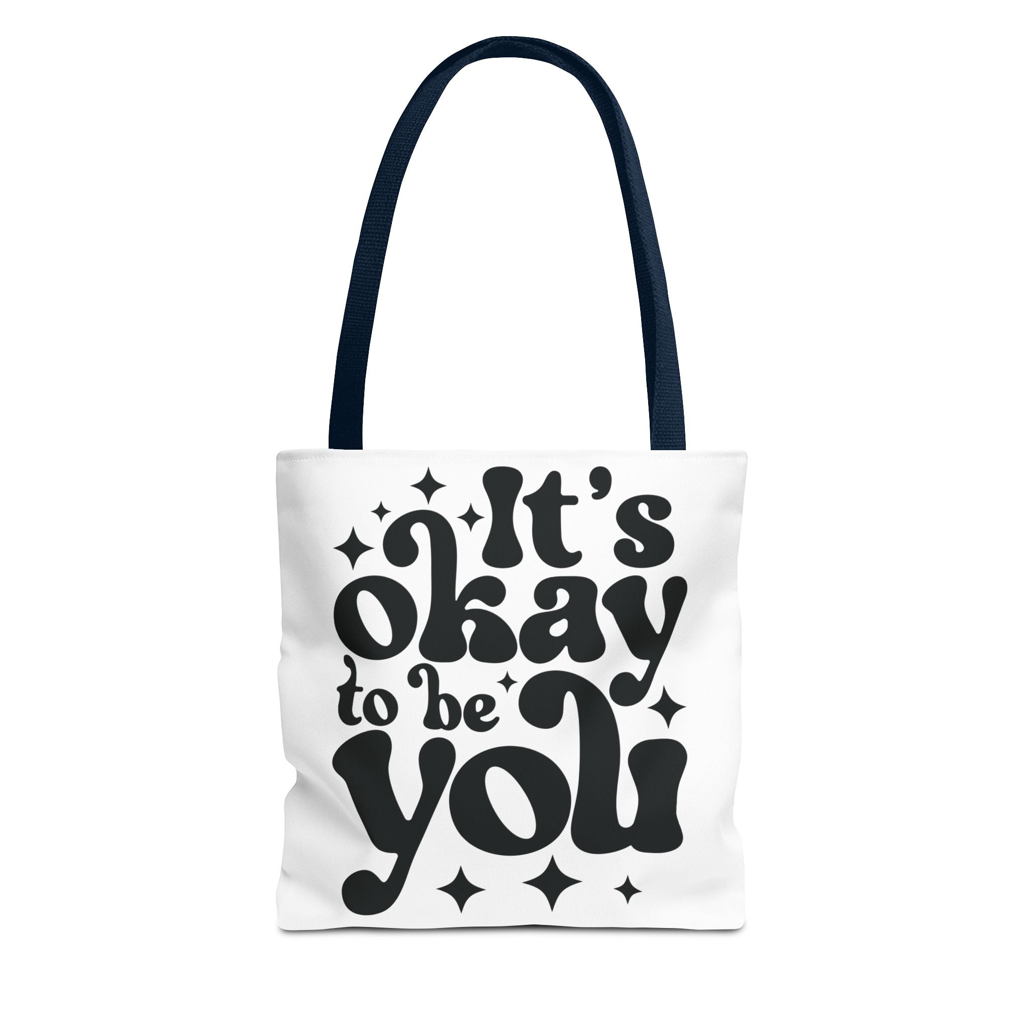 Tote Bag - 'It's Okay to Be You'