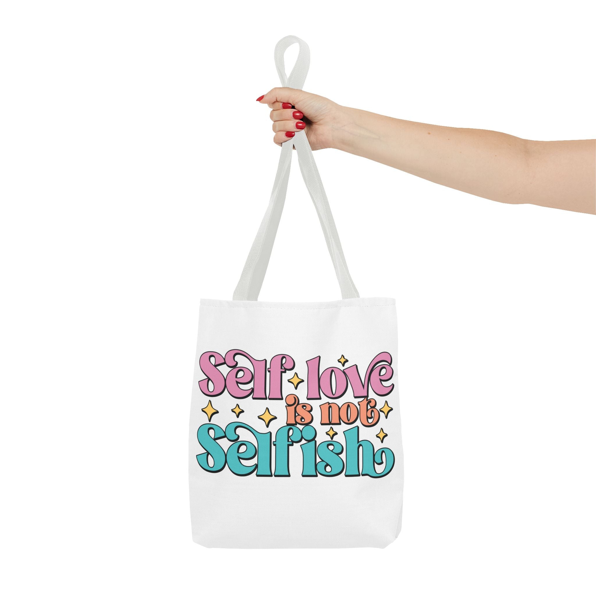 Tote Bag - Self Love Is Not Selfish