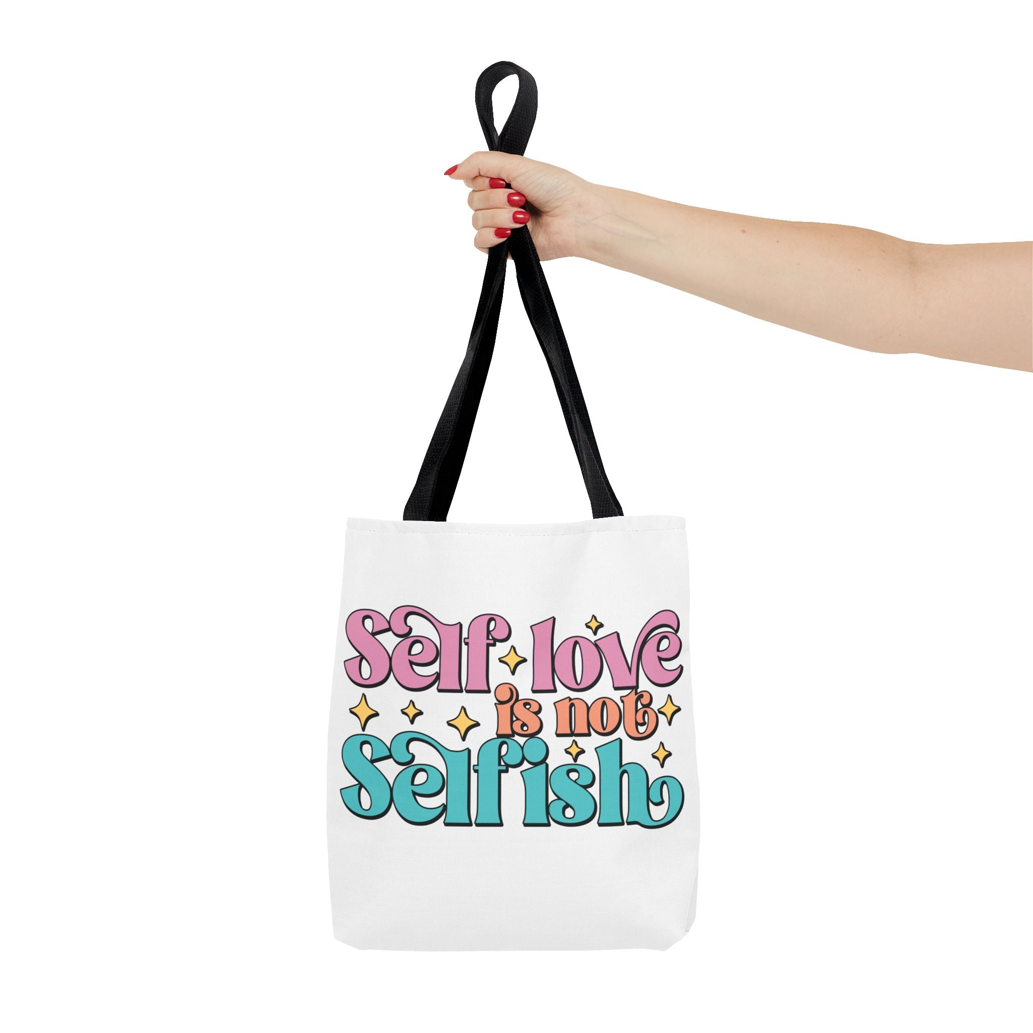 Tote Bag - Self Love Is Not Selfish