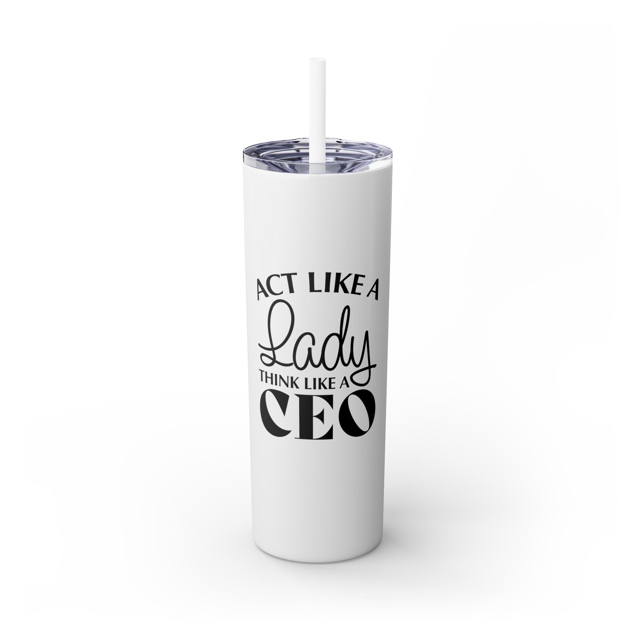 Act like a lady Insulated Stainless Steel Tumbler 20oz