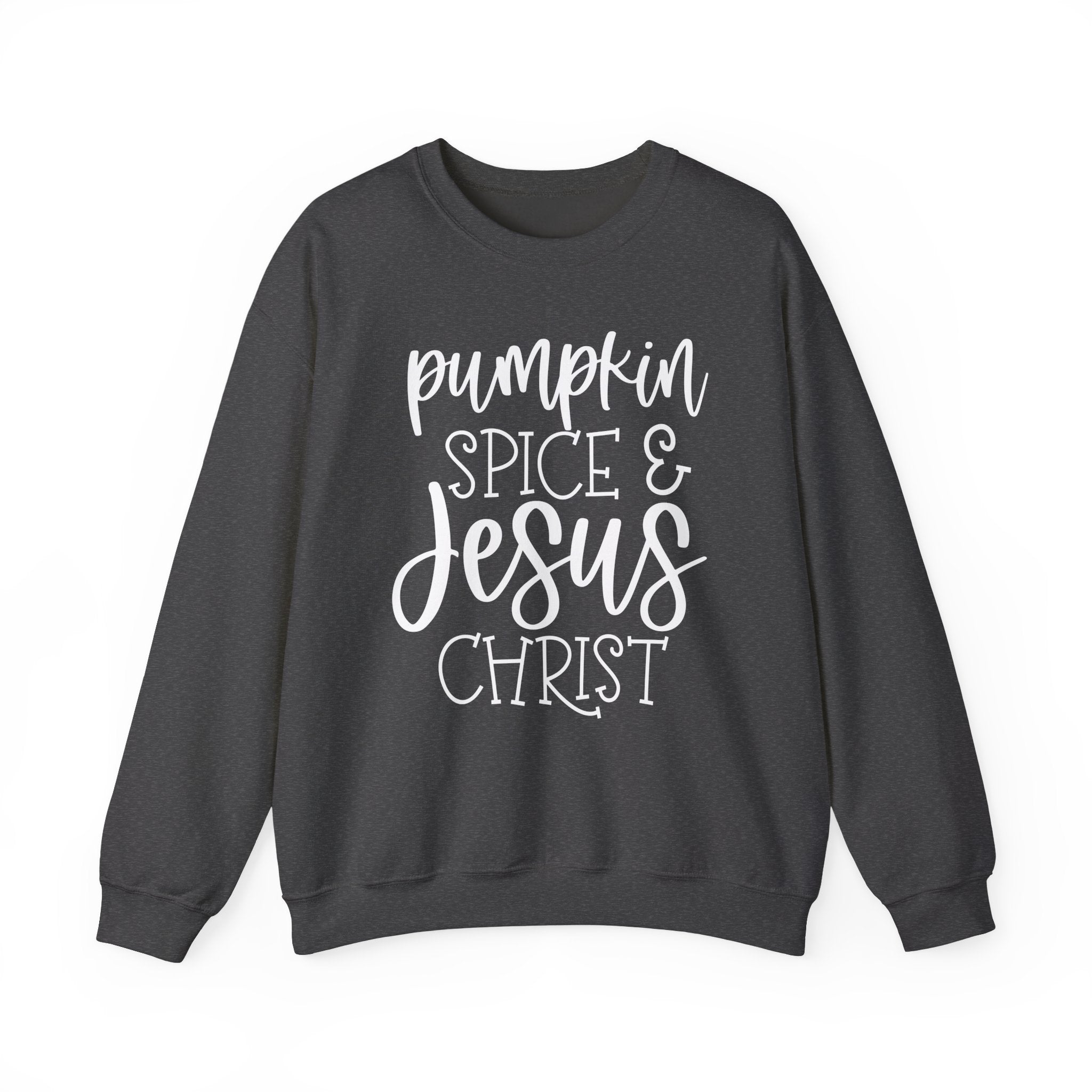 Pumpkin Spice & Jesus Christ Crewneck Sweatshirt