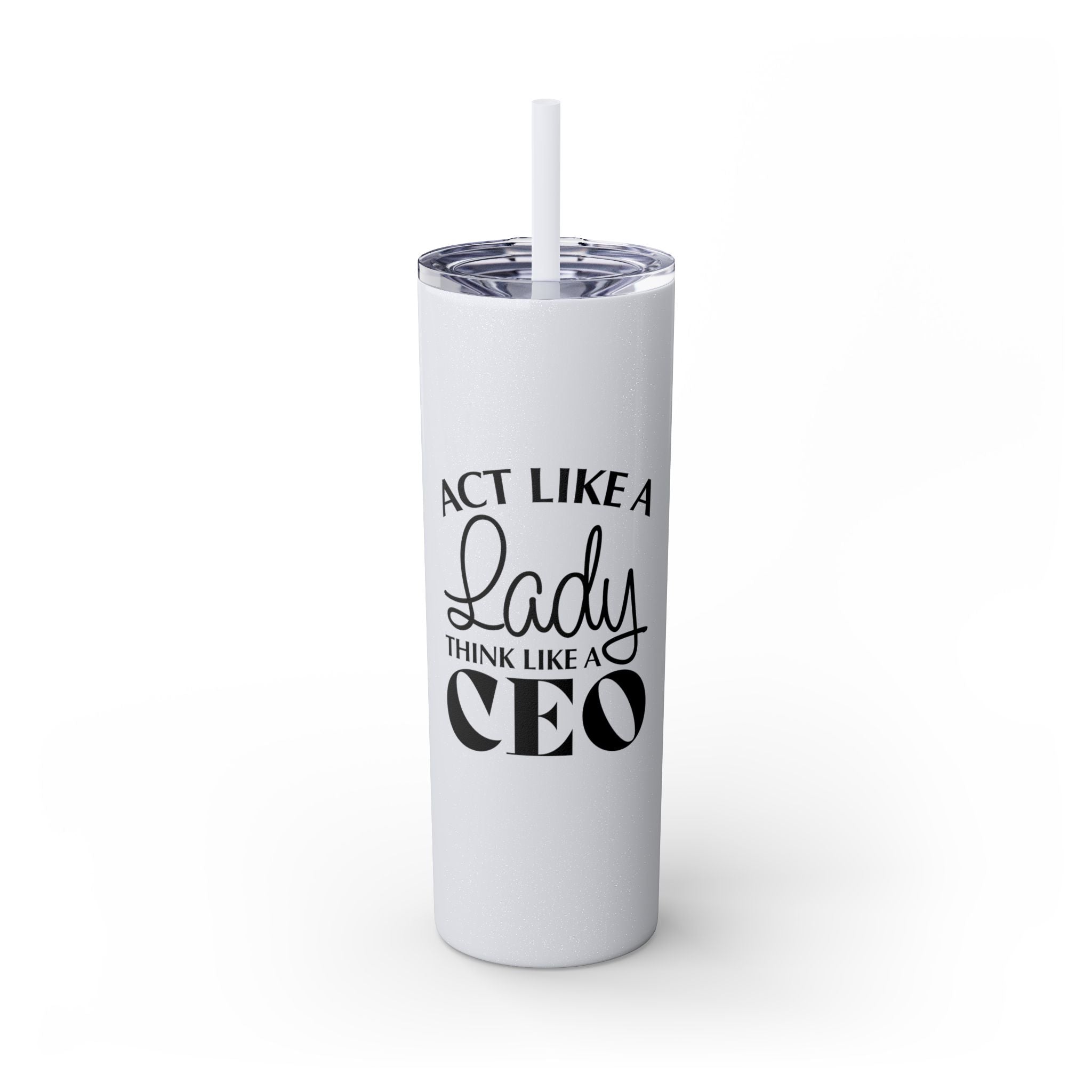 Act like a lady Insulated Stainless Steel Tumbler 20oz