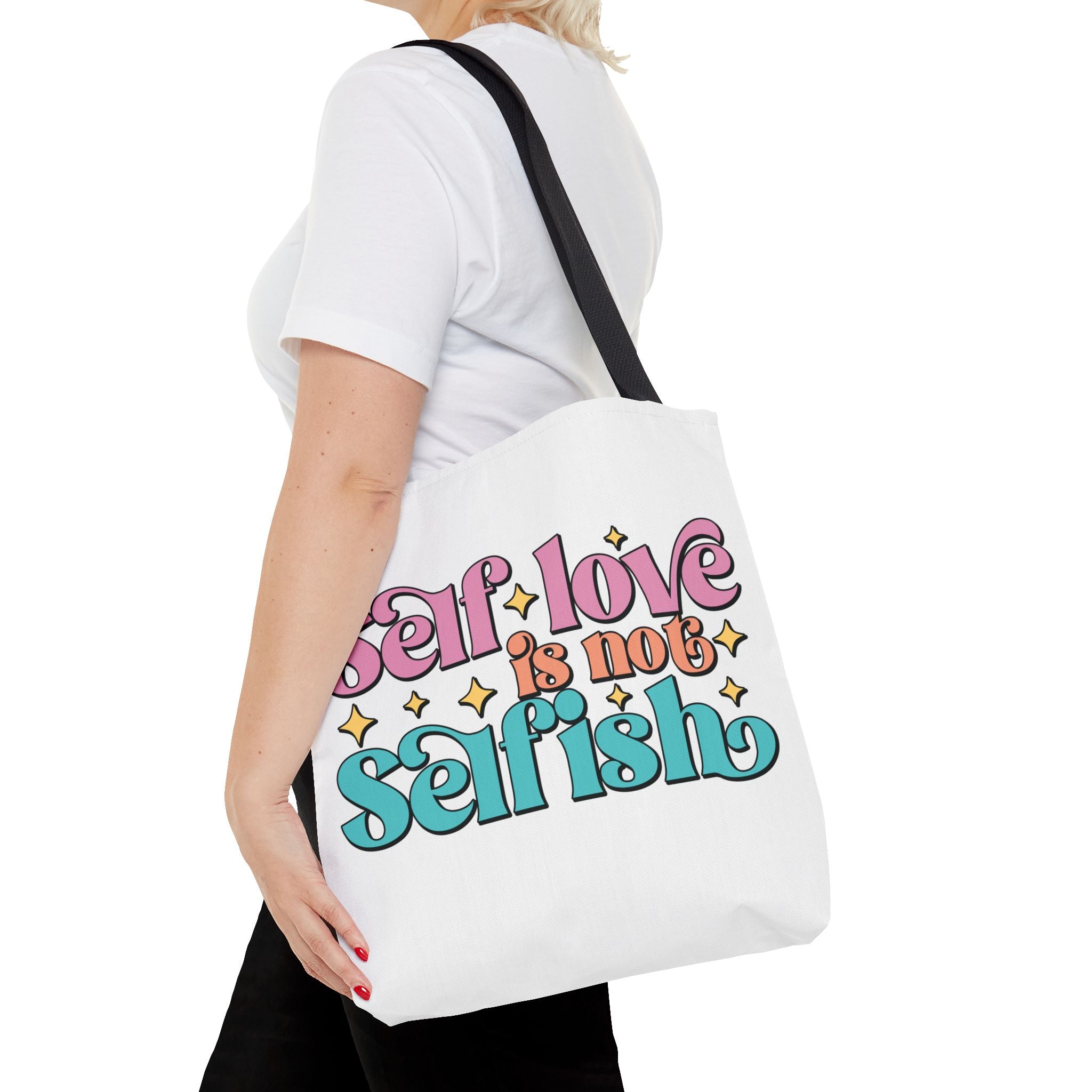 Tote Bag - Self Love Is Not Selfish