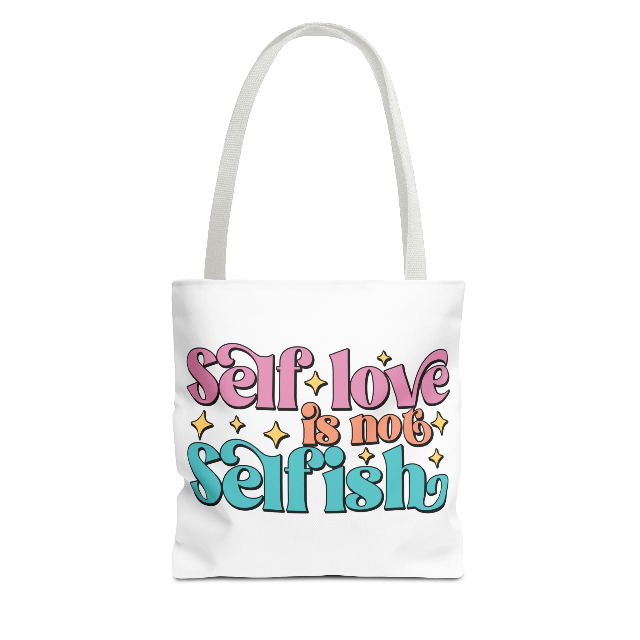 Tote Bag - Self Love Is Not Selfish