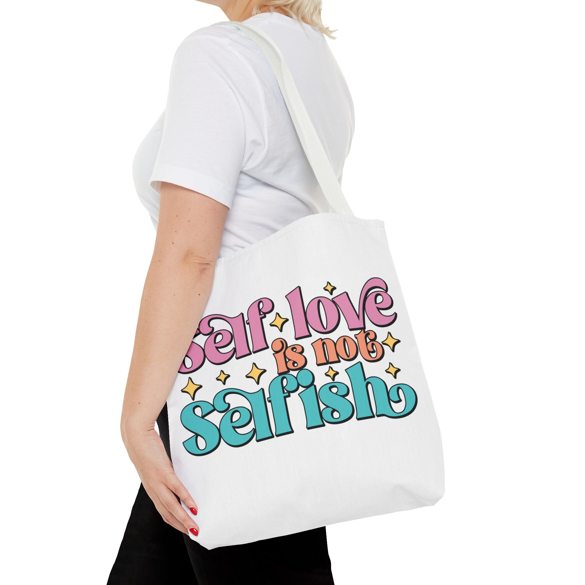 Tote Bag - Self Love Is Not Selfish
