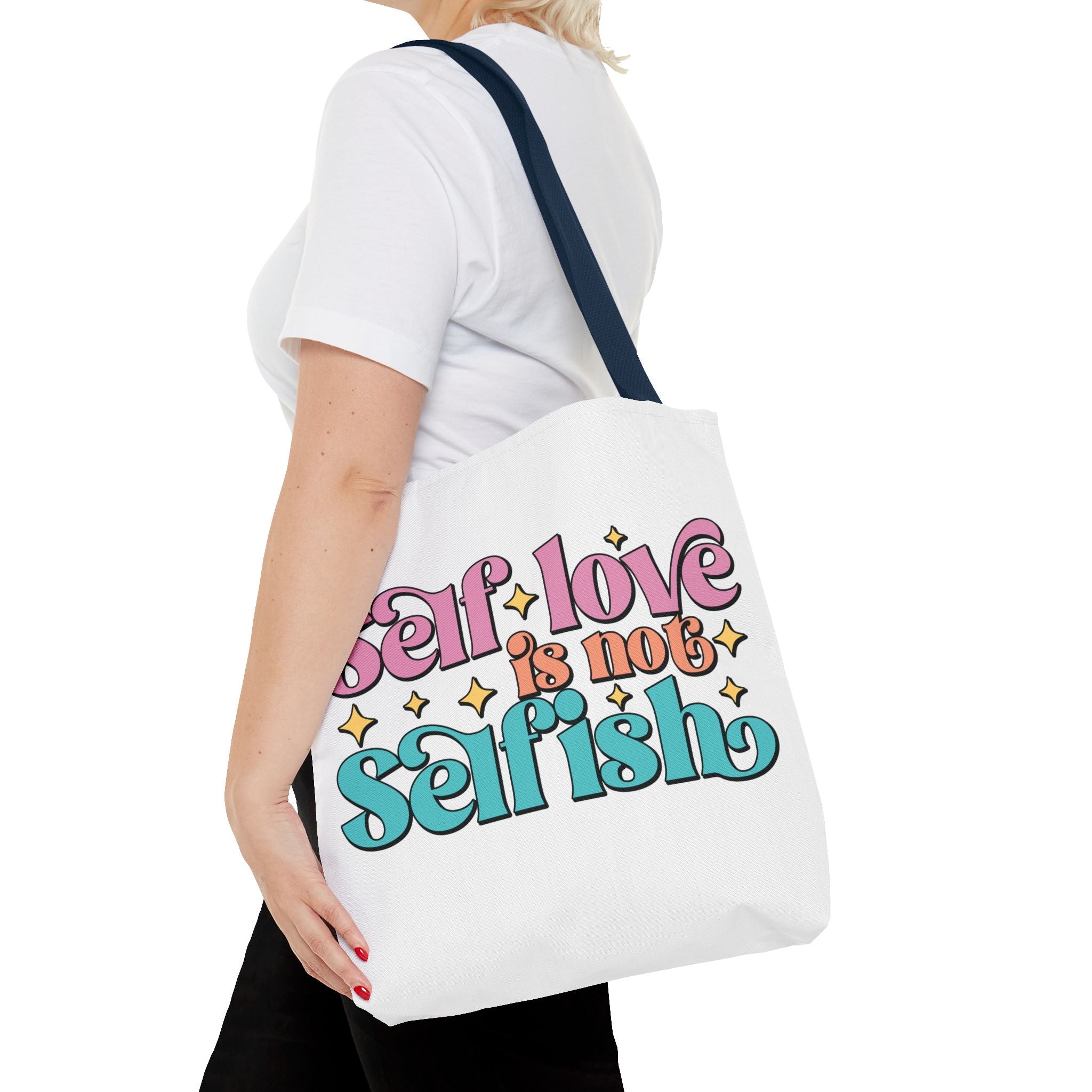 Tote Bag - Self Love Is Not Selfish