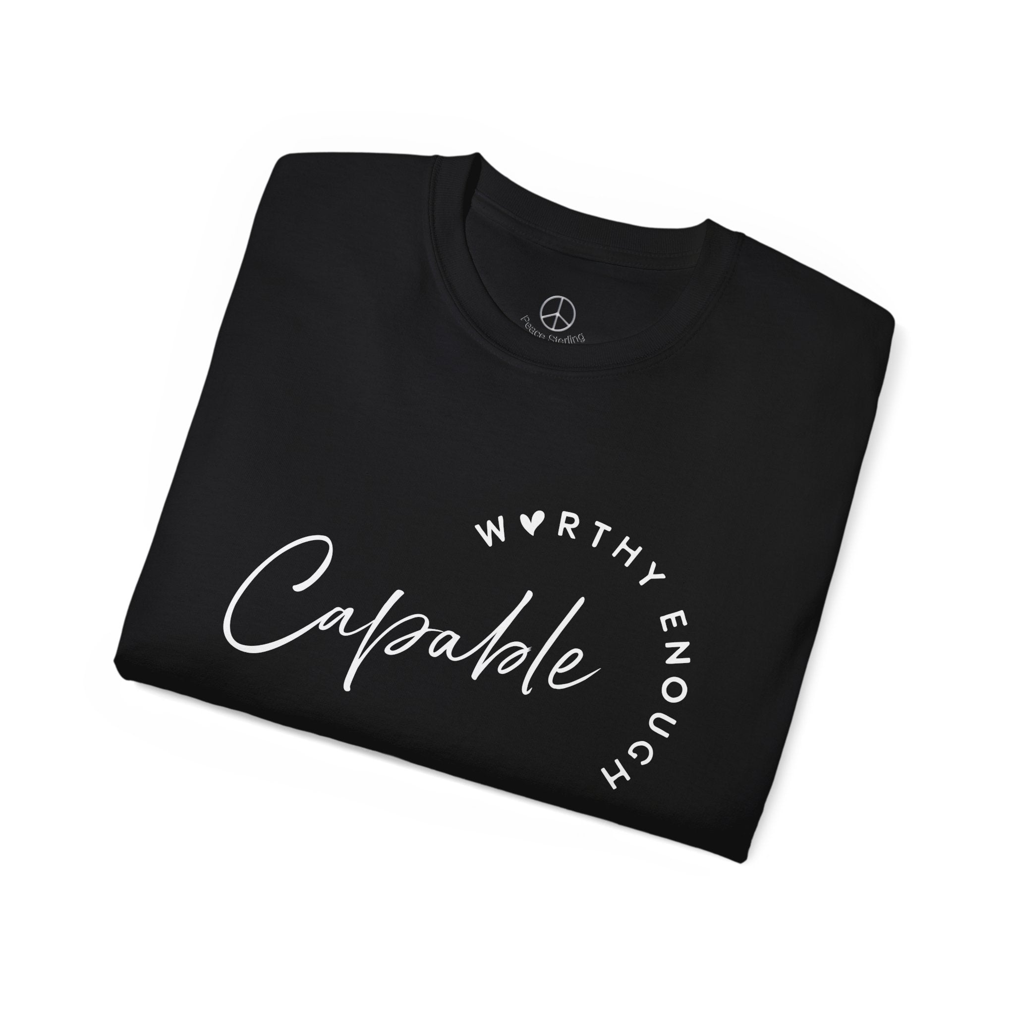 Capable & Worthy T-Shirt