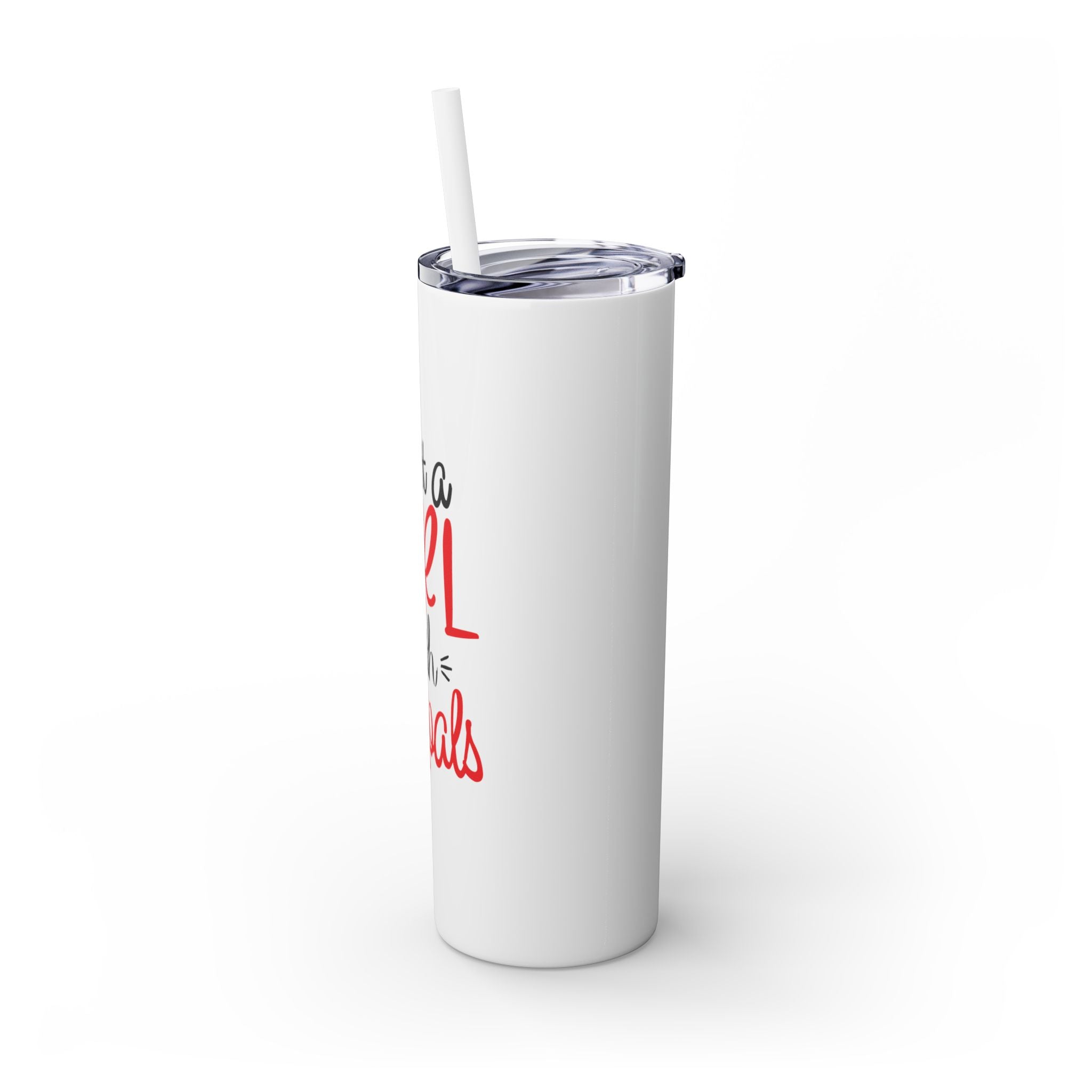Just A Girl ...Tumbler with Straw