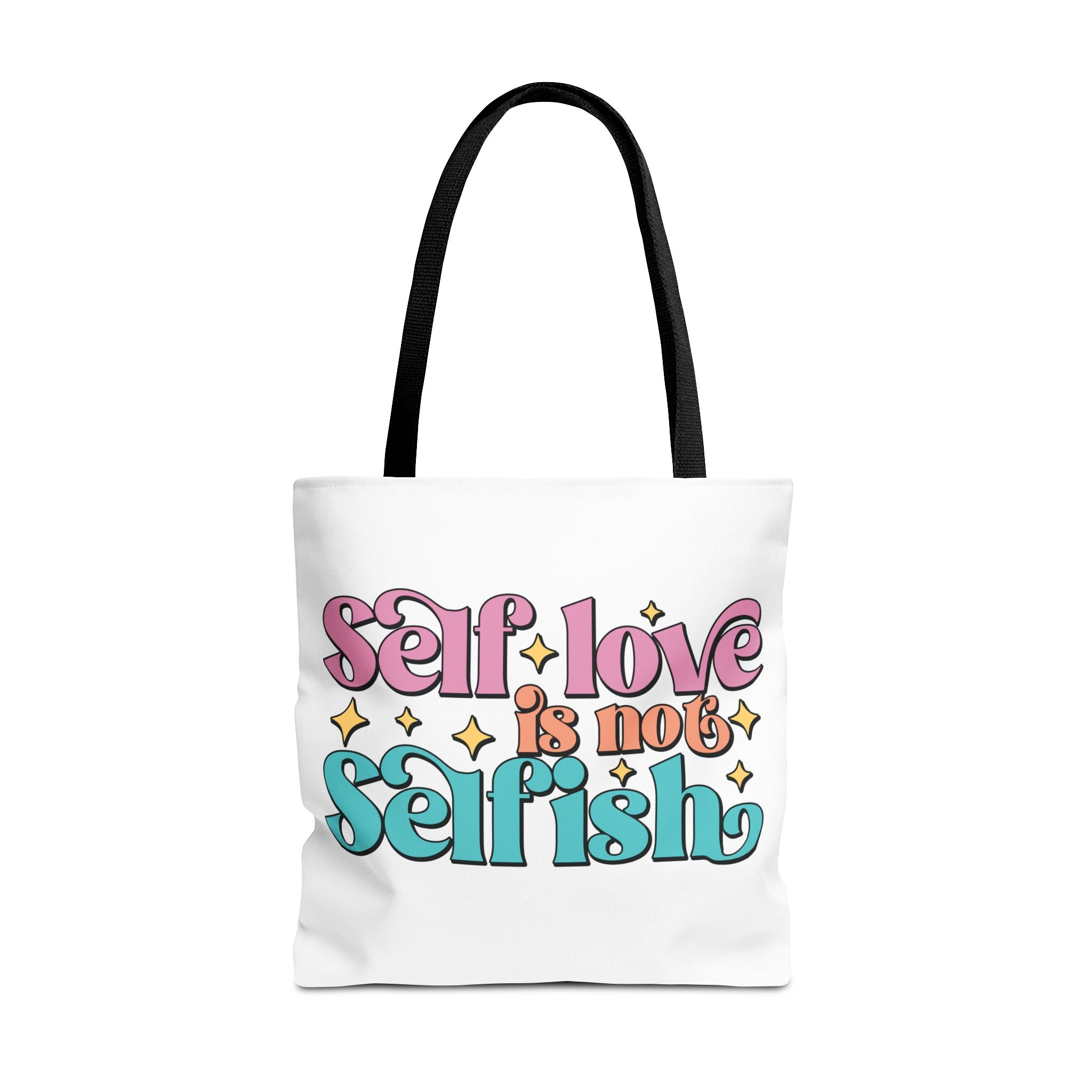 Tote Bag - Self Love Is Not Selfish