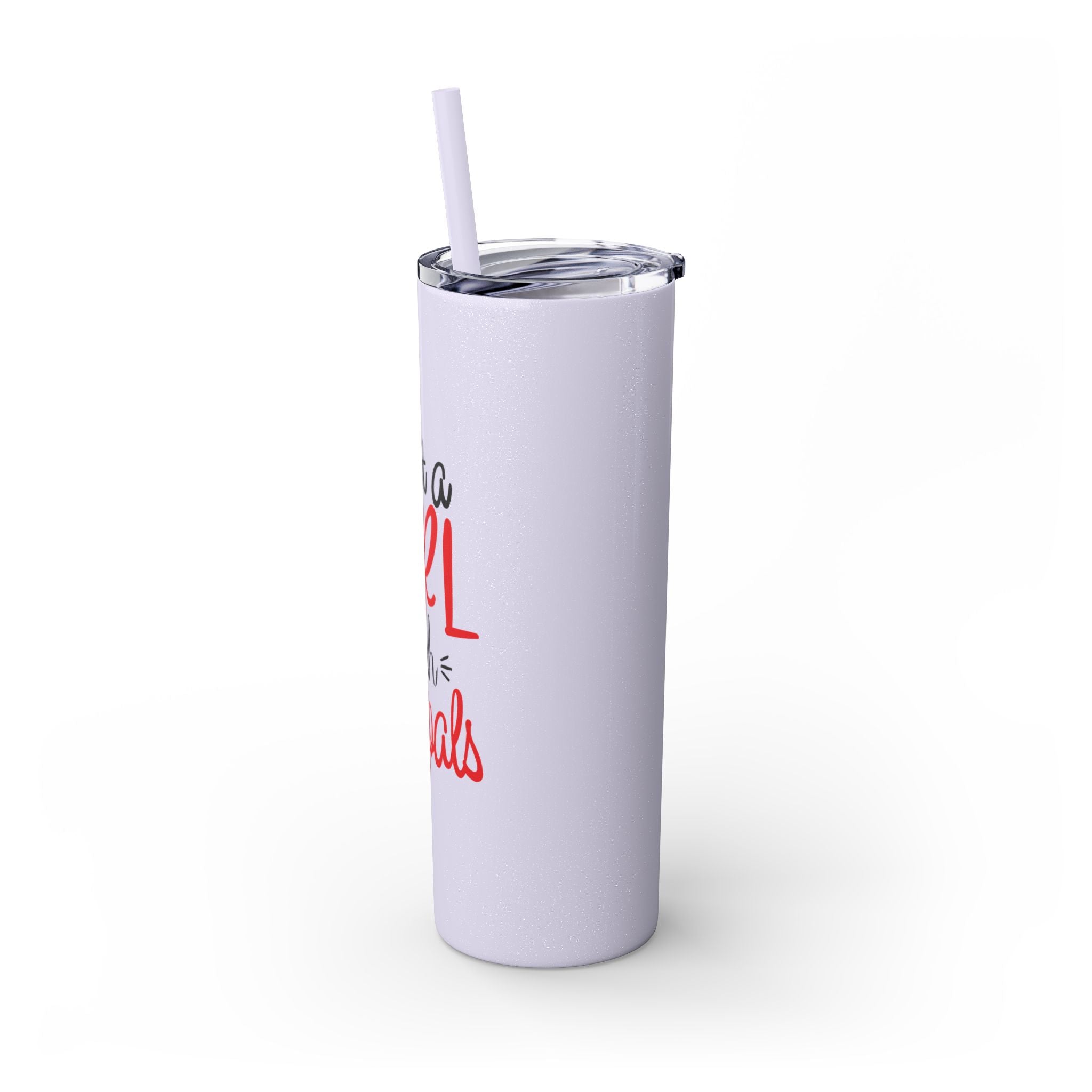 Just A Girl ...Tumbler with Straw