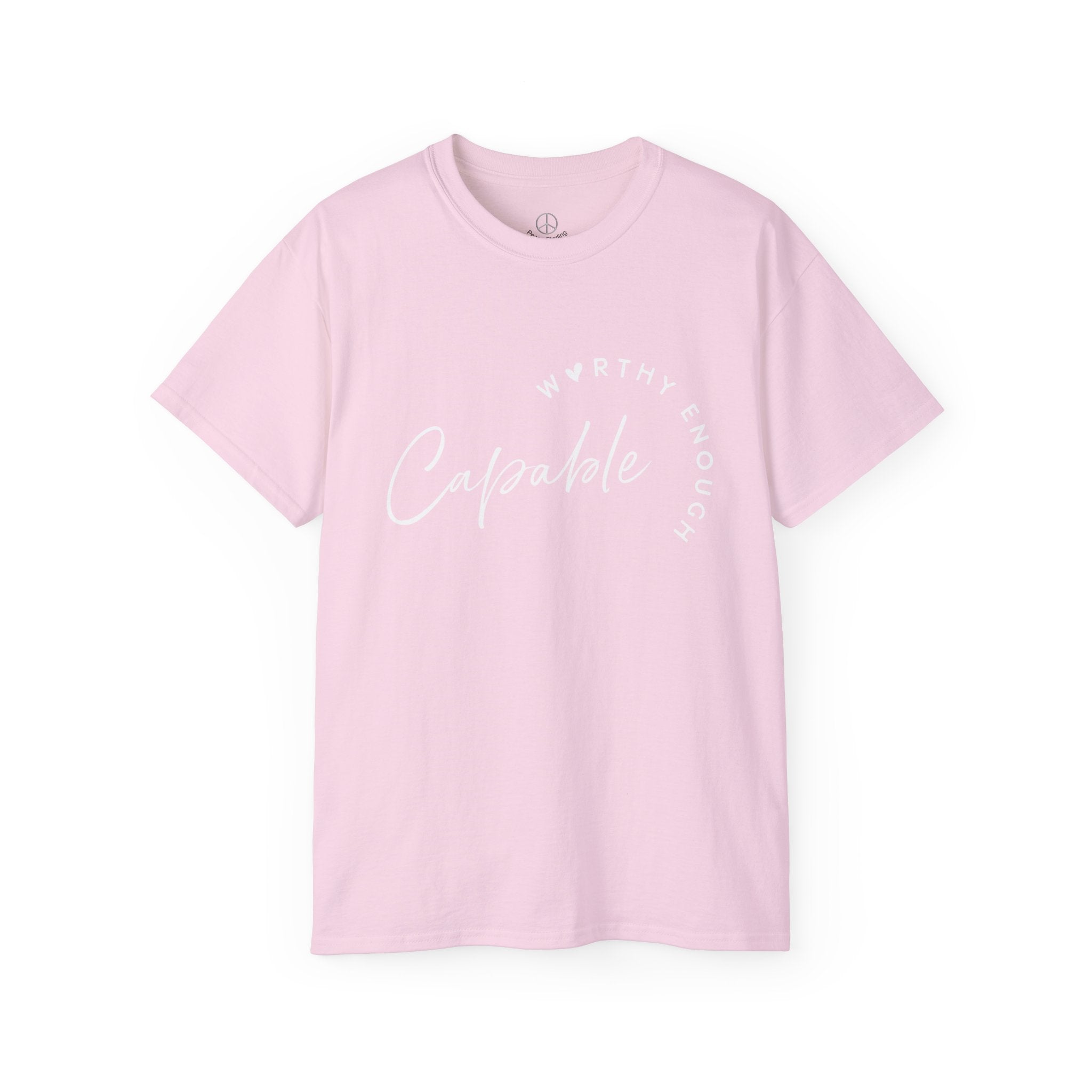 Capable & Worthy T-Shirt