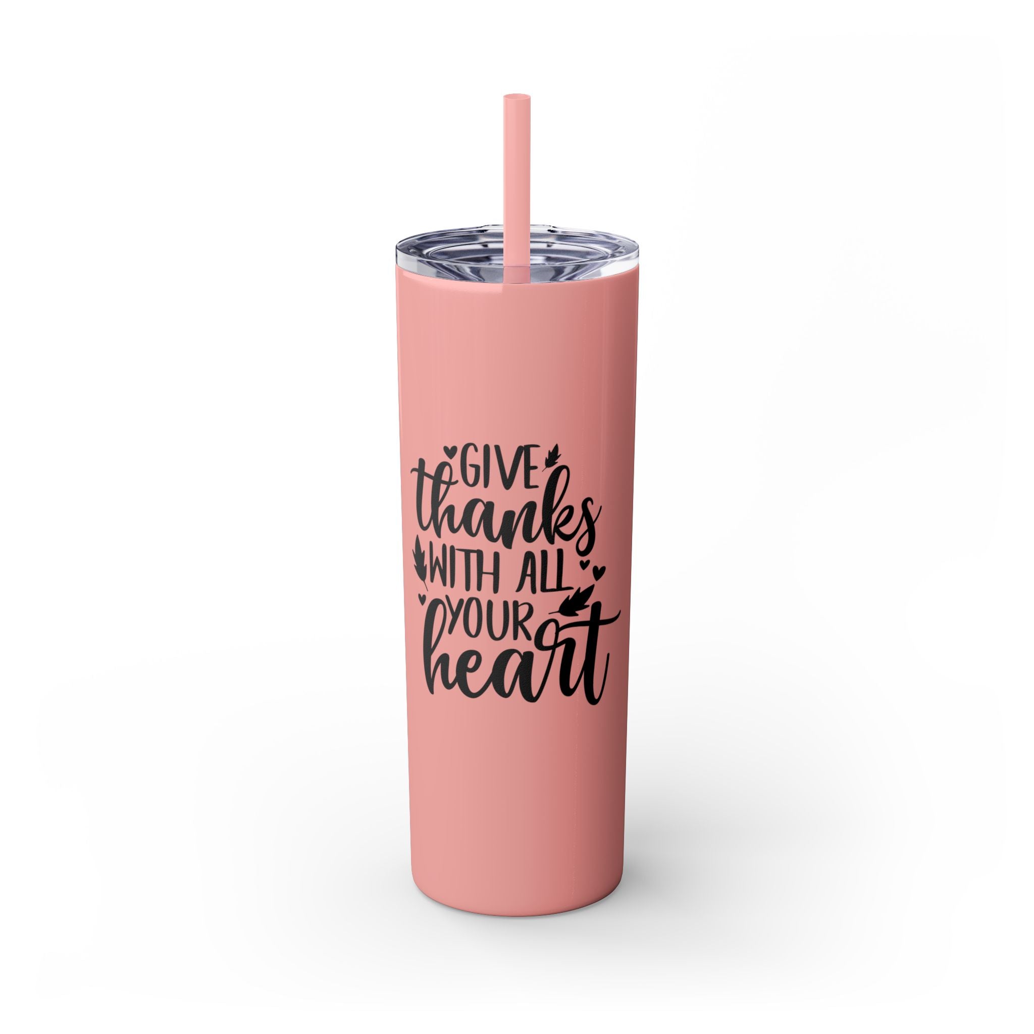 Give Thanks... Skinny Insulated Tumbler with Straw 20oz