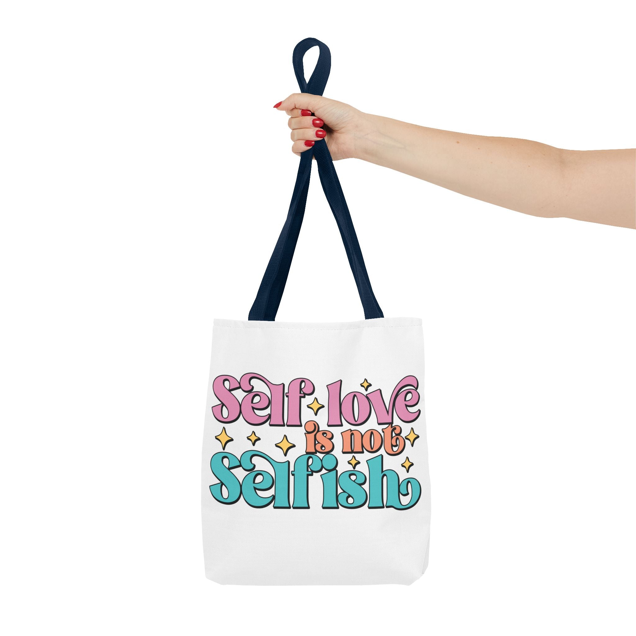 Tote Bag - Self Love Is Not Selfish