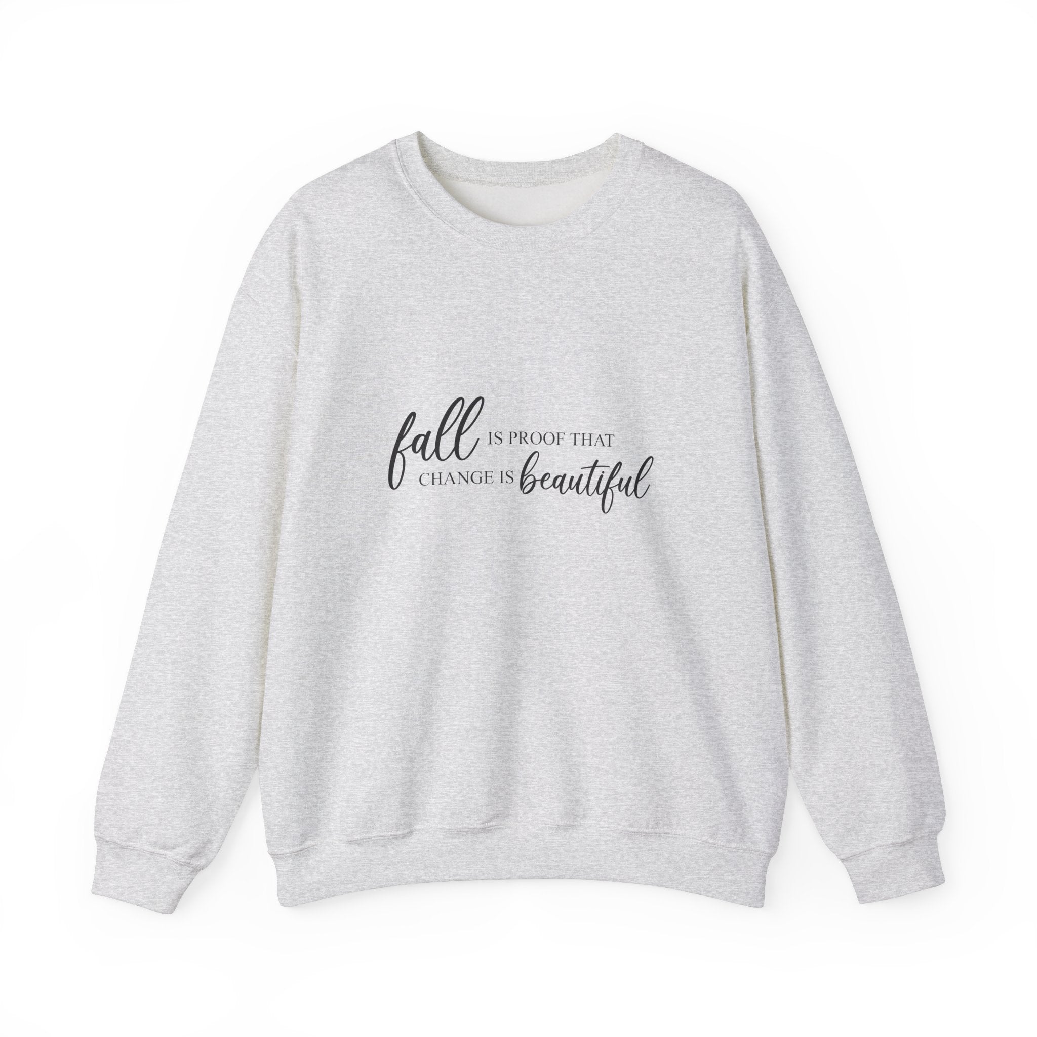 Fall is a Proof... Crewneck Sweatshirt