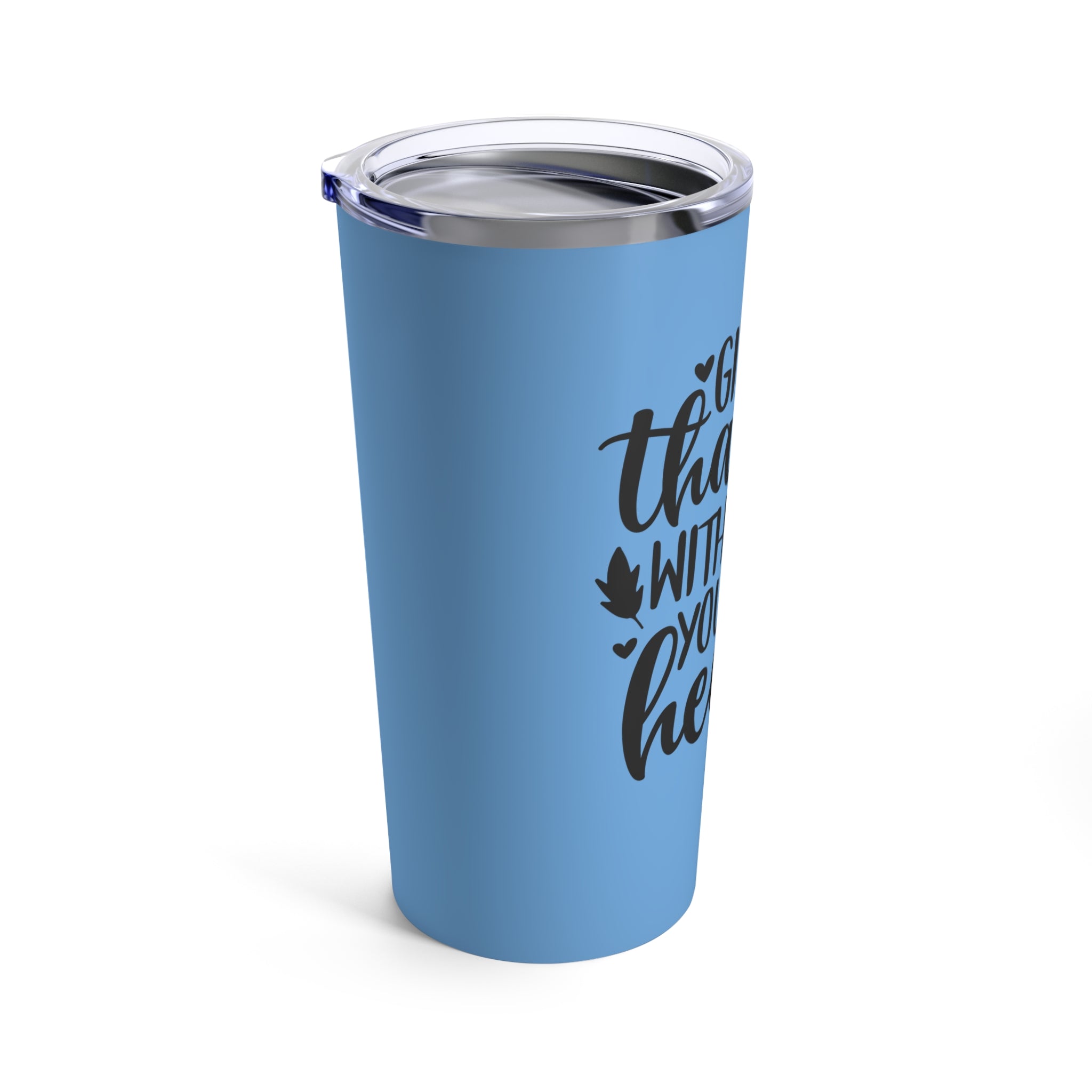 Give Thanks... Insulated Stainless Steel Tumbler 20oz