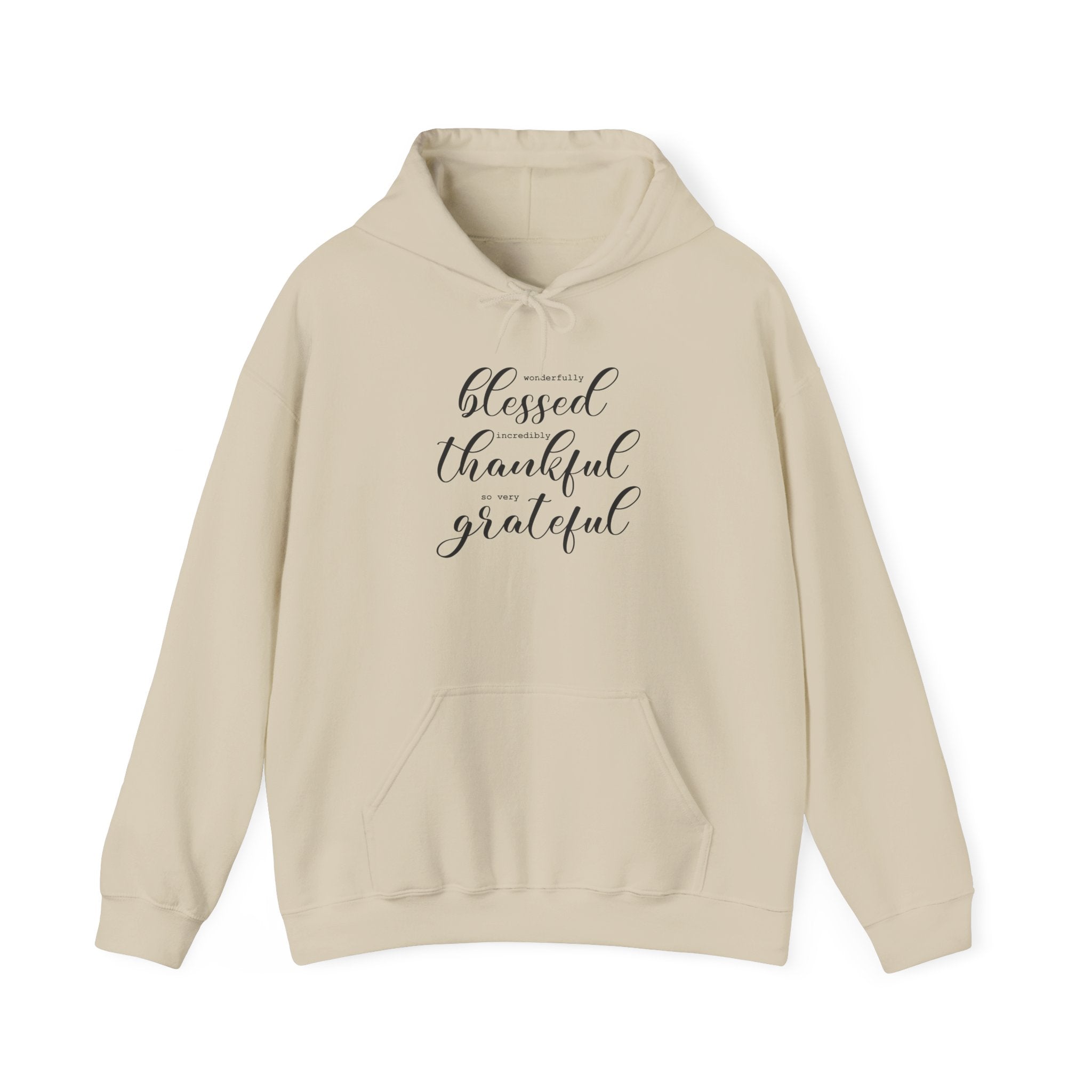 Blessed, Thankful & Grateful Hooded Sweatshirt