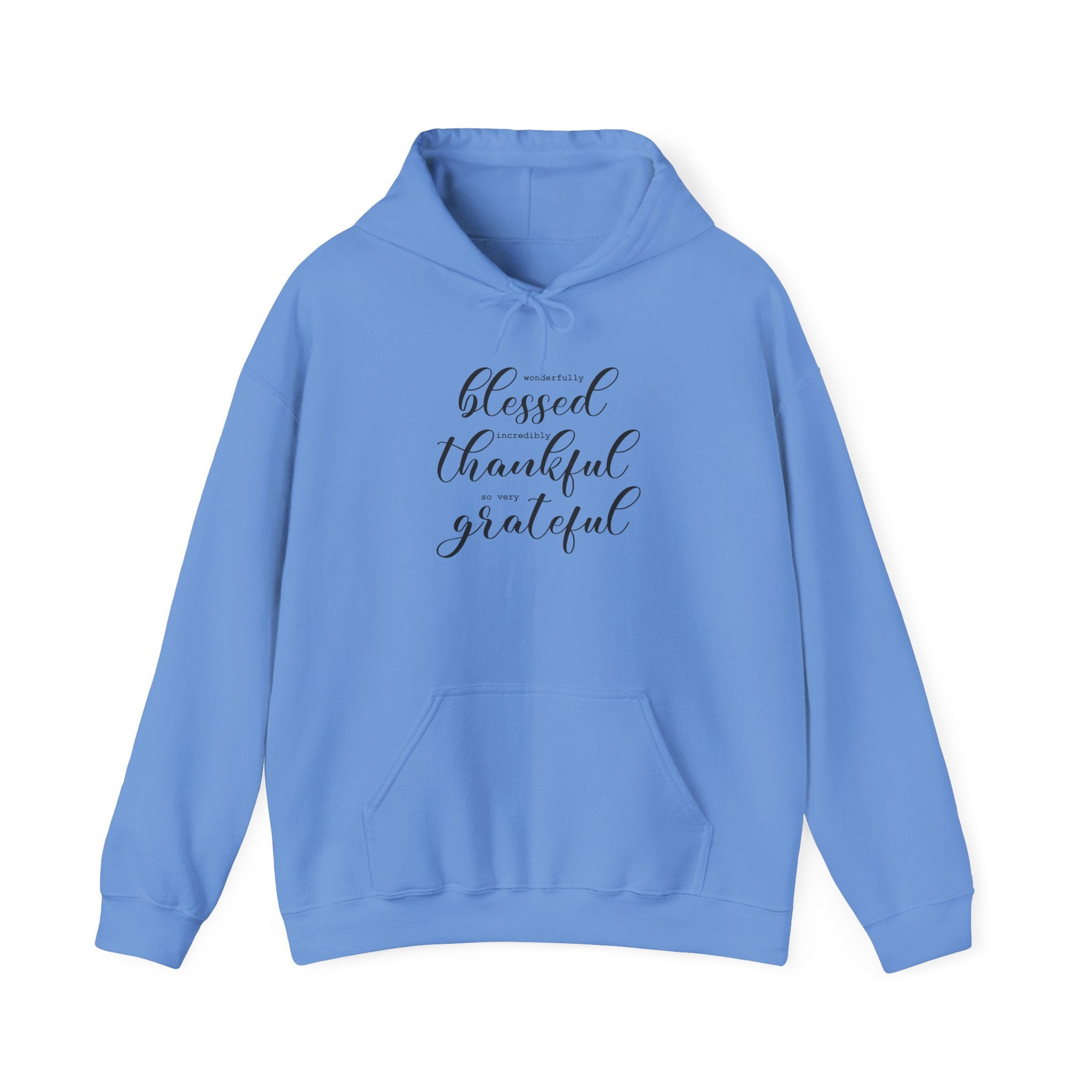 Blessed, Thankful & Grateful Hooded Sweatshirt