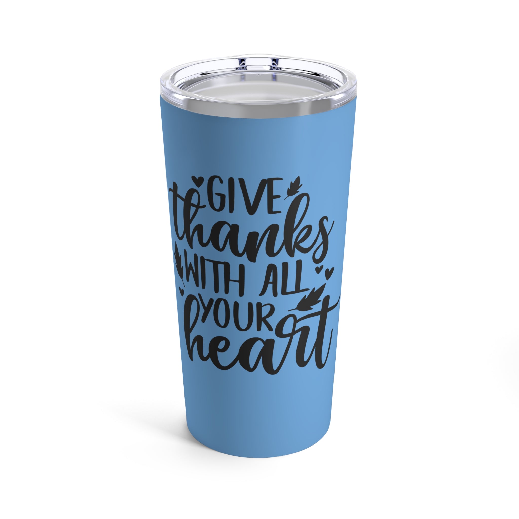 Give Thanks... Insulated Stainless Steel Tumbler 20oz