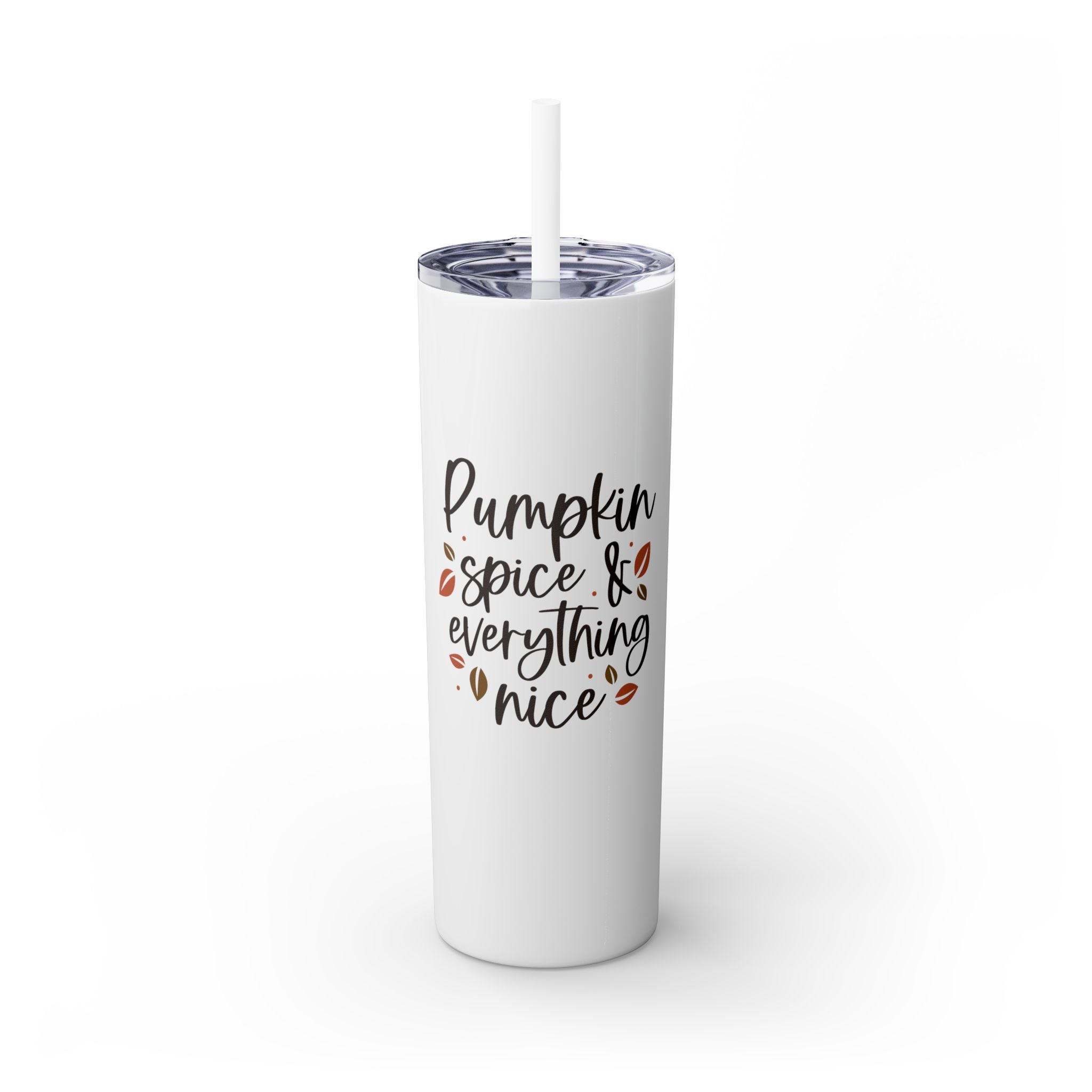 Pumpkin Spice & Everything Nice Insulated Stainless Skinny Tumbler 20oz